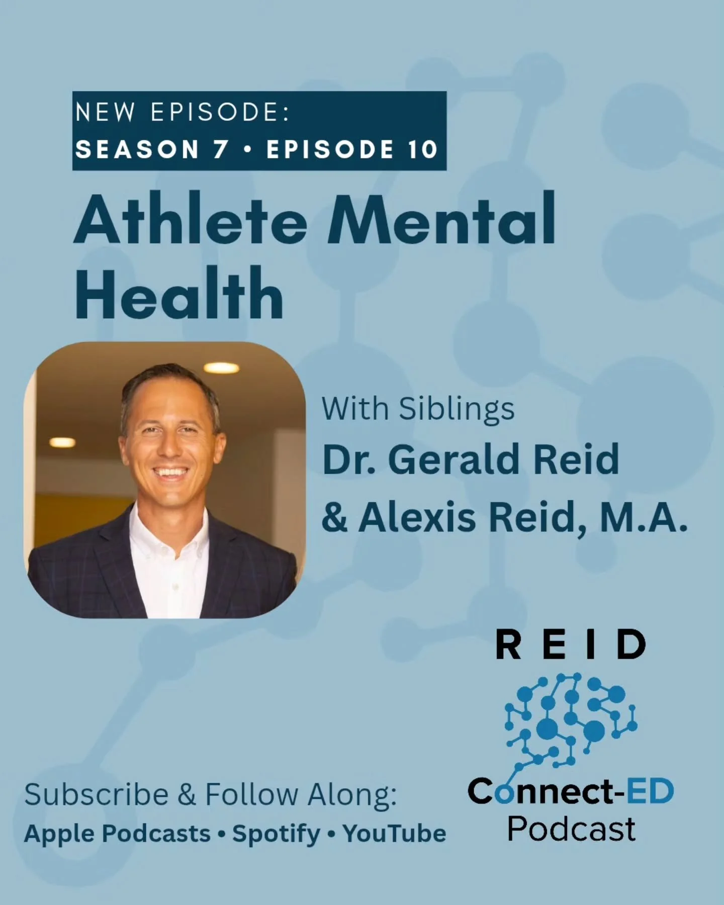 Reid Connect-ED Podcast S7 E10: Athlete Mental Health

In this episode, Alexis interviews Gerald about the topic of athlete mental health. Gerald shares his wisdom and perspective from his expertise as a licensed psychologist along with his training 