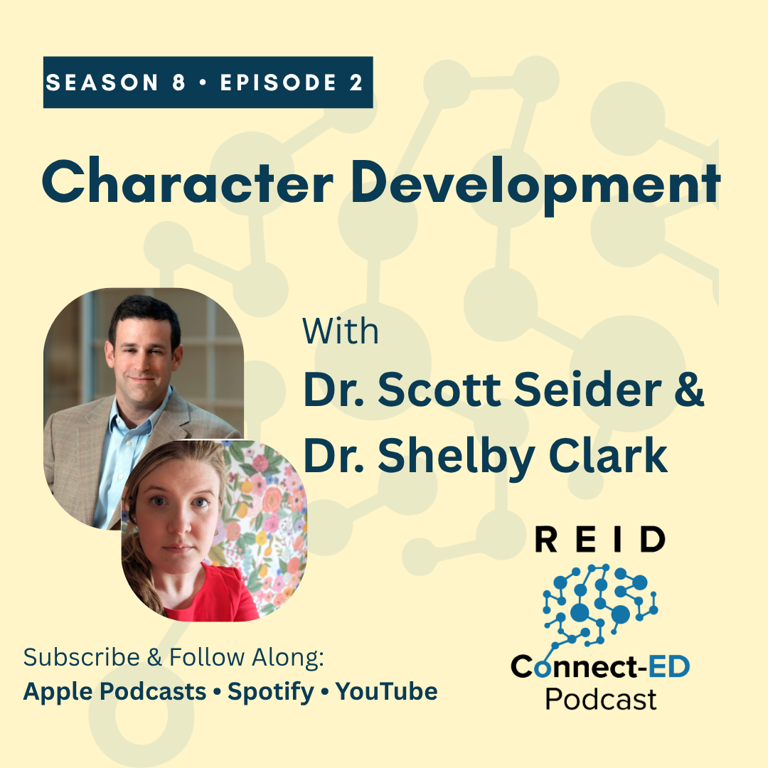 S8 E2: Character Development w/Dr. Scott Seider &amp; Dr. Shelby Clark