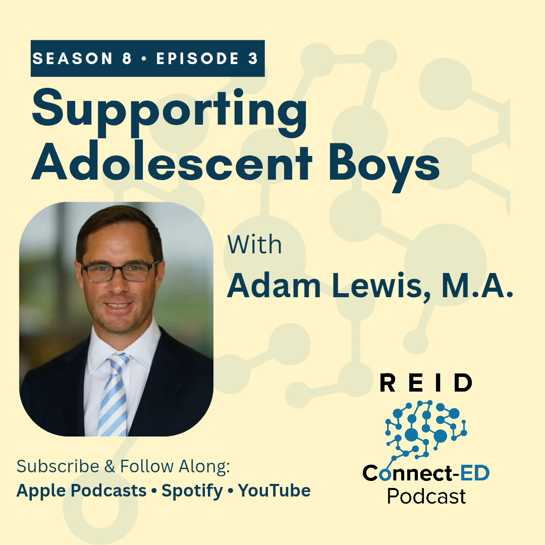 S8 E3: Supporting Adolescent Boys w/Adam Lewis, M.A.