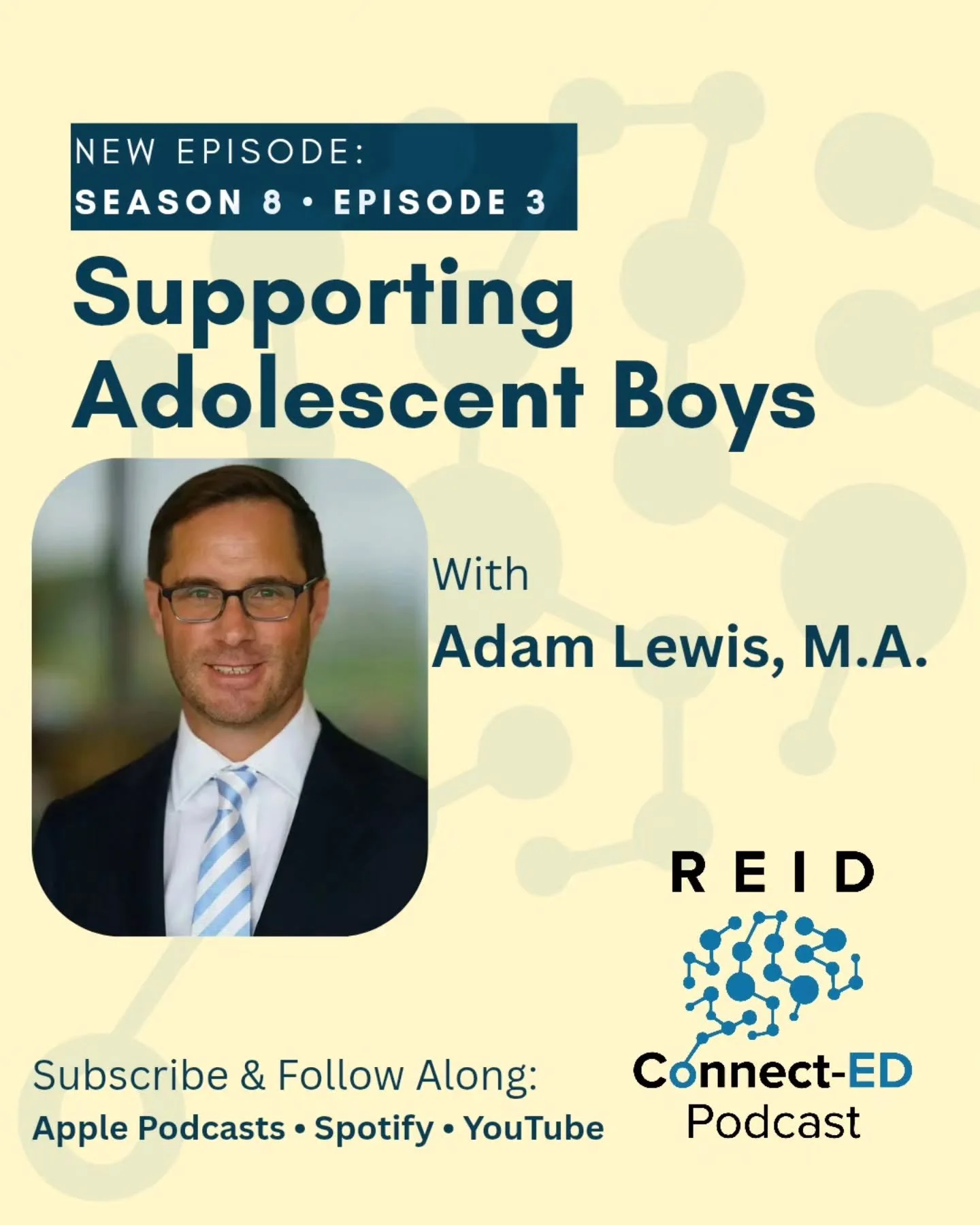 Reid Connect-ED Podcast S8 E3: Supporting Adolescent Boys w/Adam Lewis, M.A.

In this episode Alexis &amp; Jerry meet with Adam Lewis, M.A. - head of school at Catholic Memorial High School in Boston, MA - to discuss the current landscape of raising 