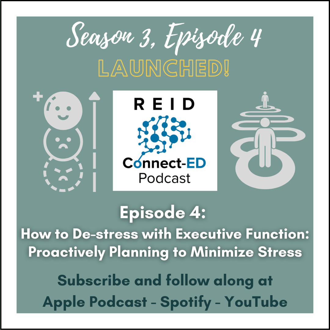 S3 E4: How to De-Stress with Executive Function - Proactively Planning to Minimize Stress