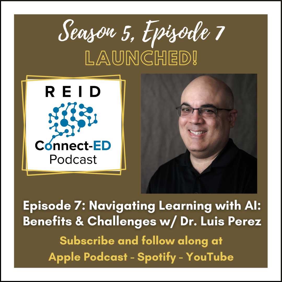 S5 E7: Learning w/ AI: Benefits &amp; Challenges w/ Dr. Perez
