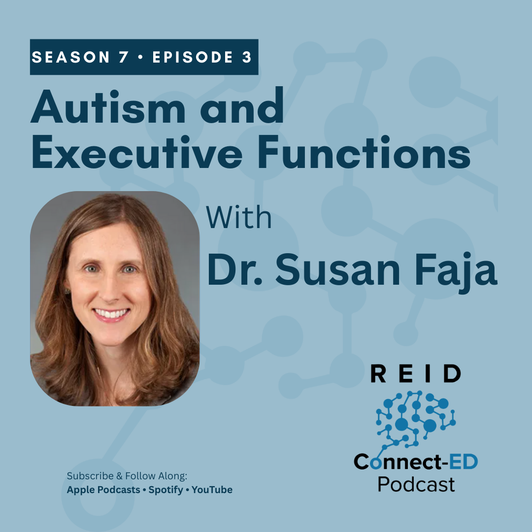 S7 E3: Autism and Executive Functions w/Dr. Susan Faja