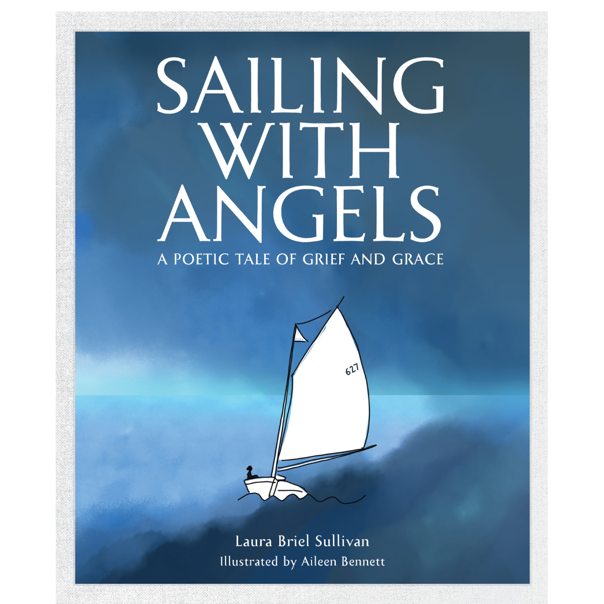 Sailing with Angels, A Poetic Tale of Grief and Grace