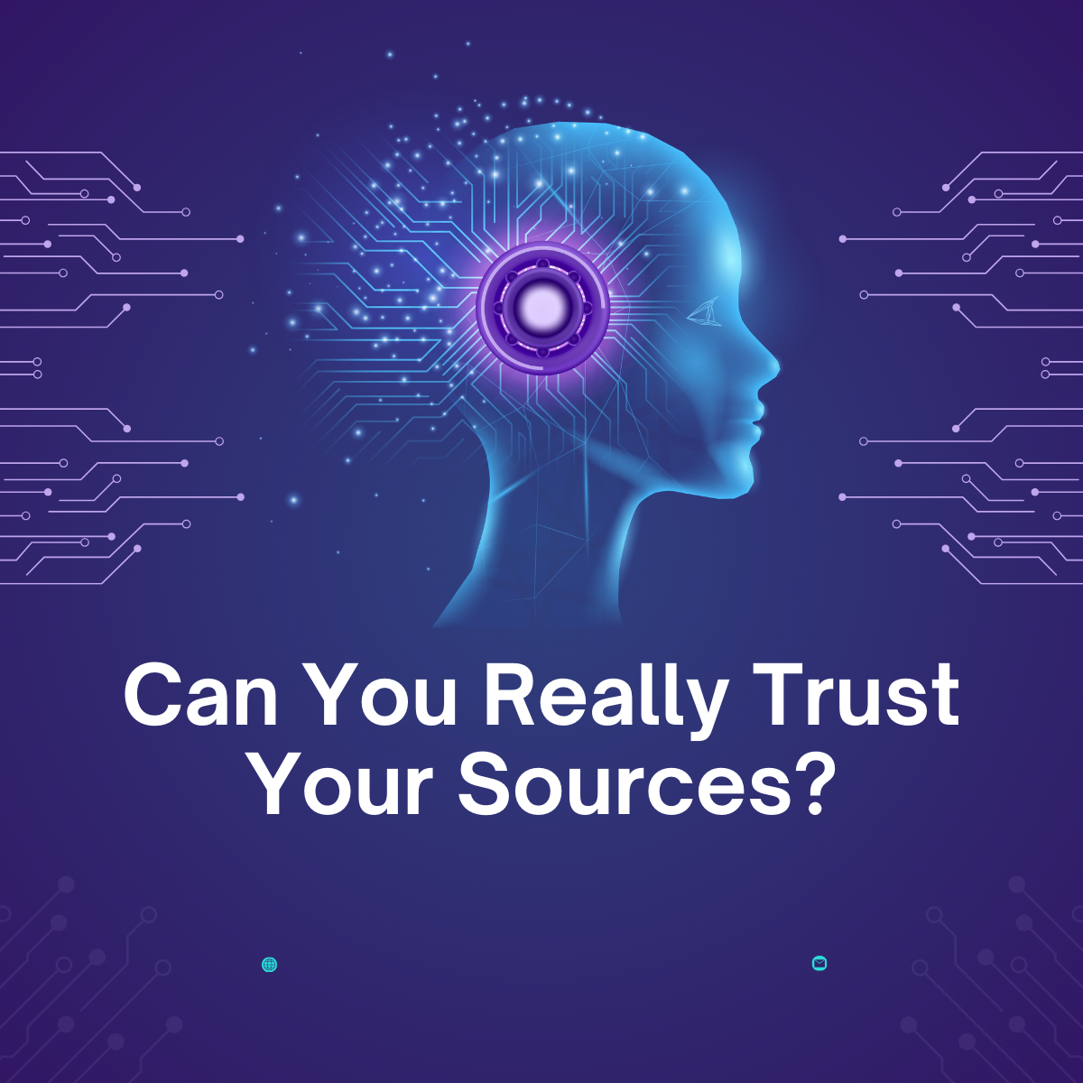Can You Really Trust Your Sources?