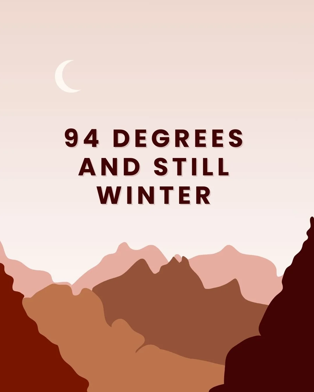 94 Degrees and Still Winter | Central Valley Americana