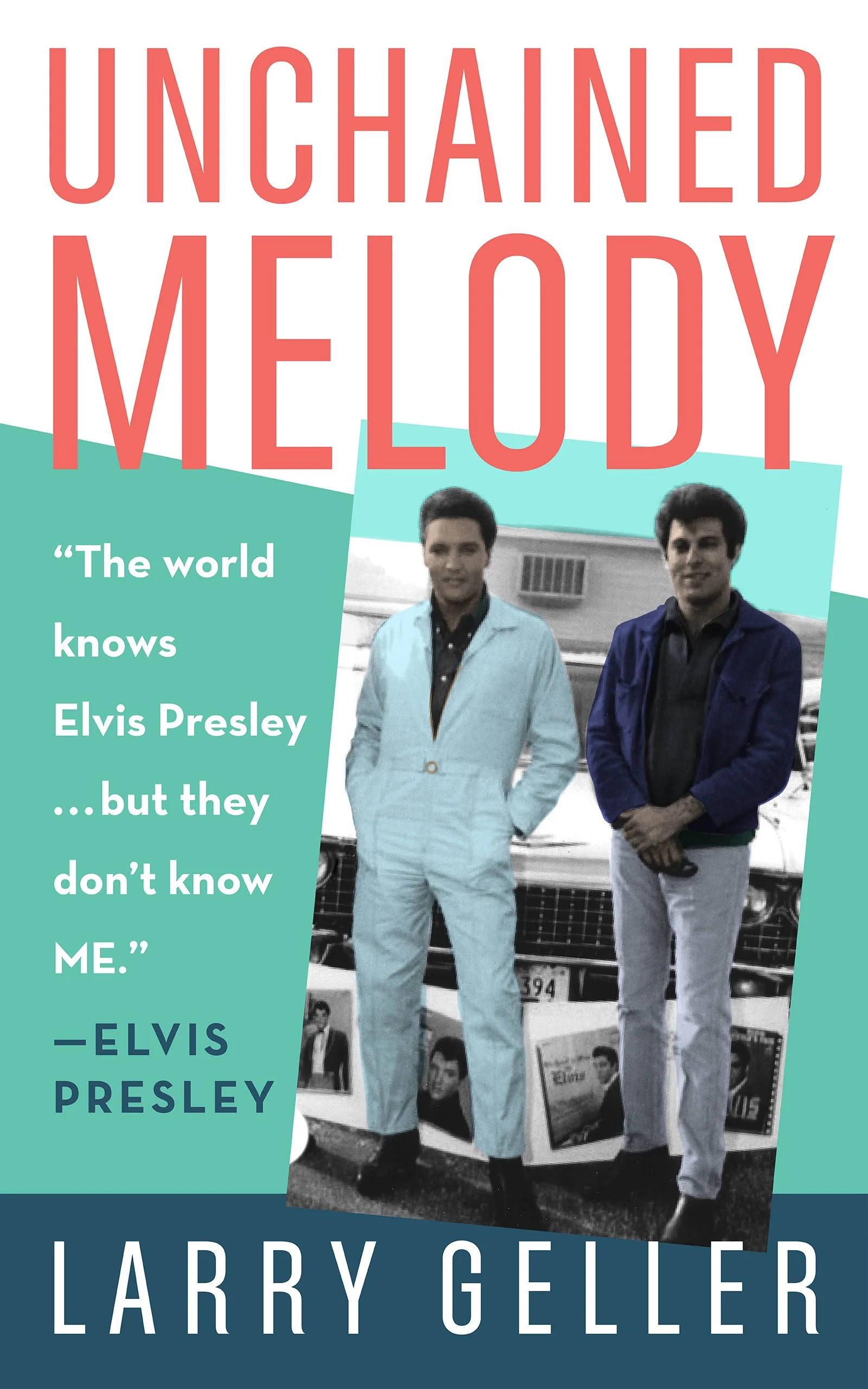 Book cover of 'Unchained Melody' by Larry Geller featuring a photo of Elvis Presley and LARRY GELLER  in front of a classic car.