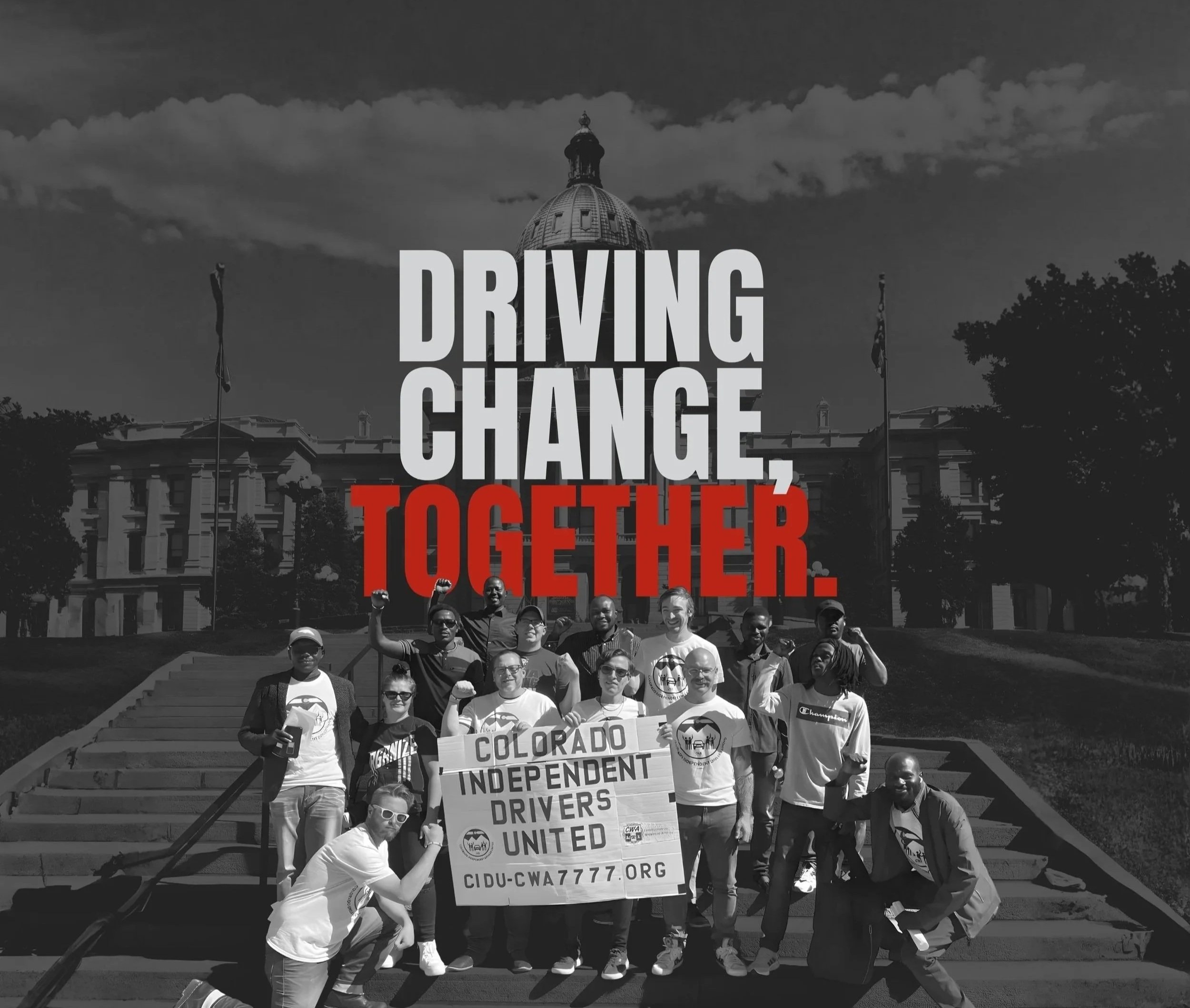 A group of people holding a sign that reads 'Colorado Independent Drivers United' in front of a government building, with a large overlay text that says 'Driving Change, Together'.