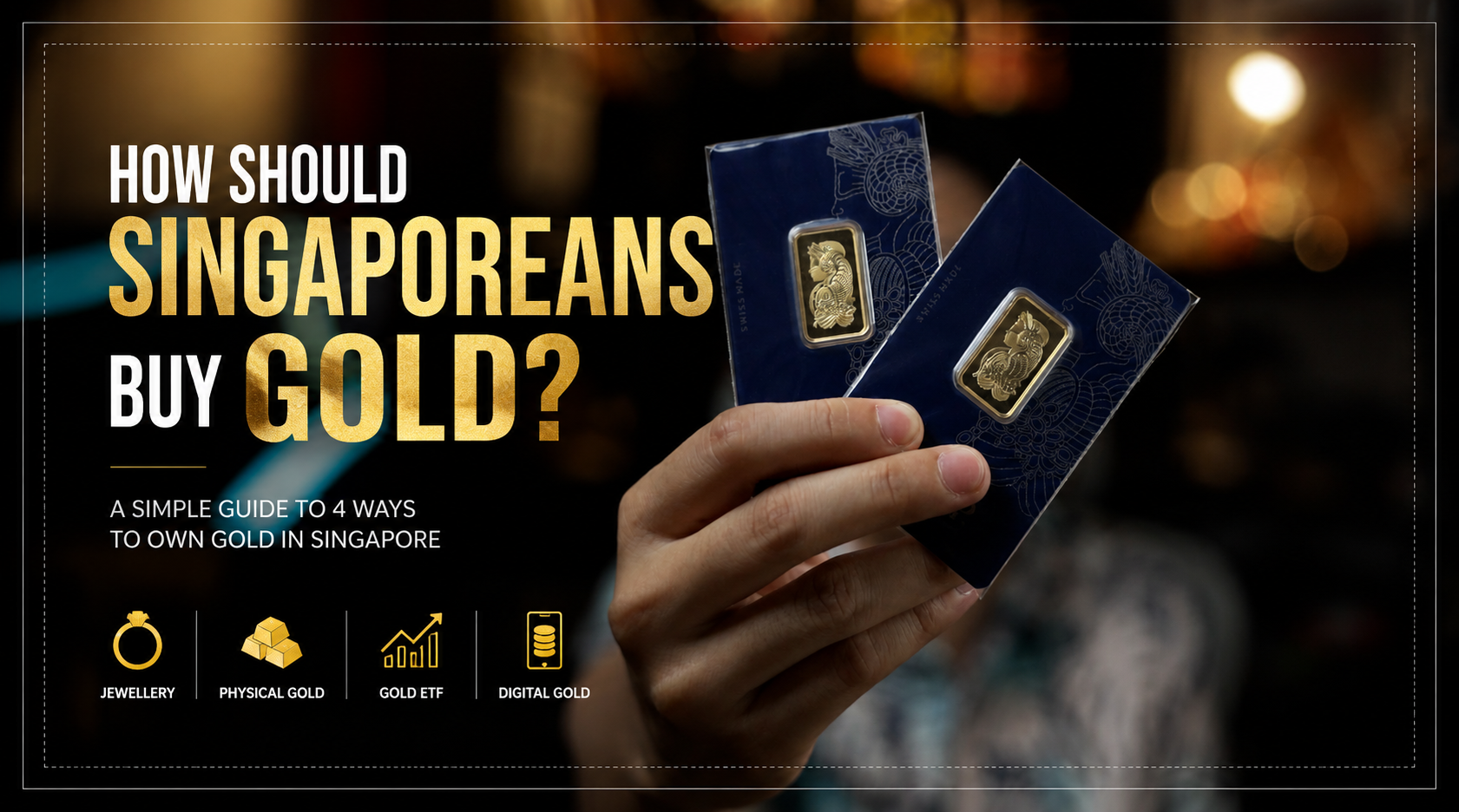 Before You Buy Gold in Singapore, Ask Yourself This Question..