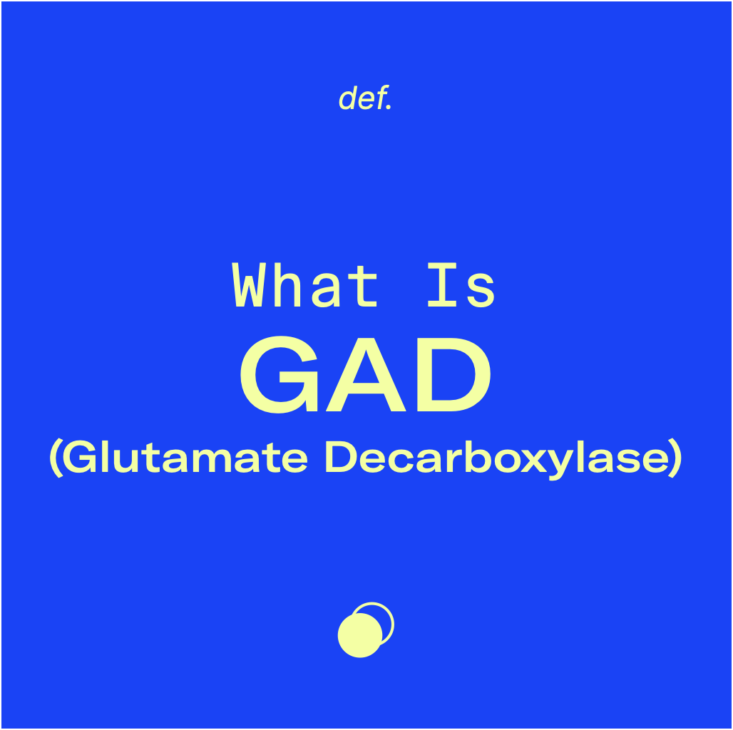 What Is GAD (Glutamate Decarboxylase)?