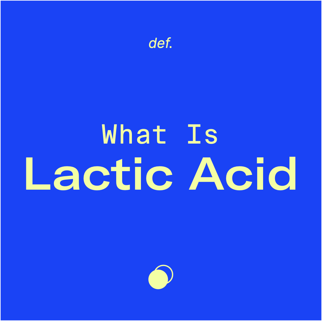 What Is Lactic Acid?