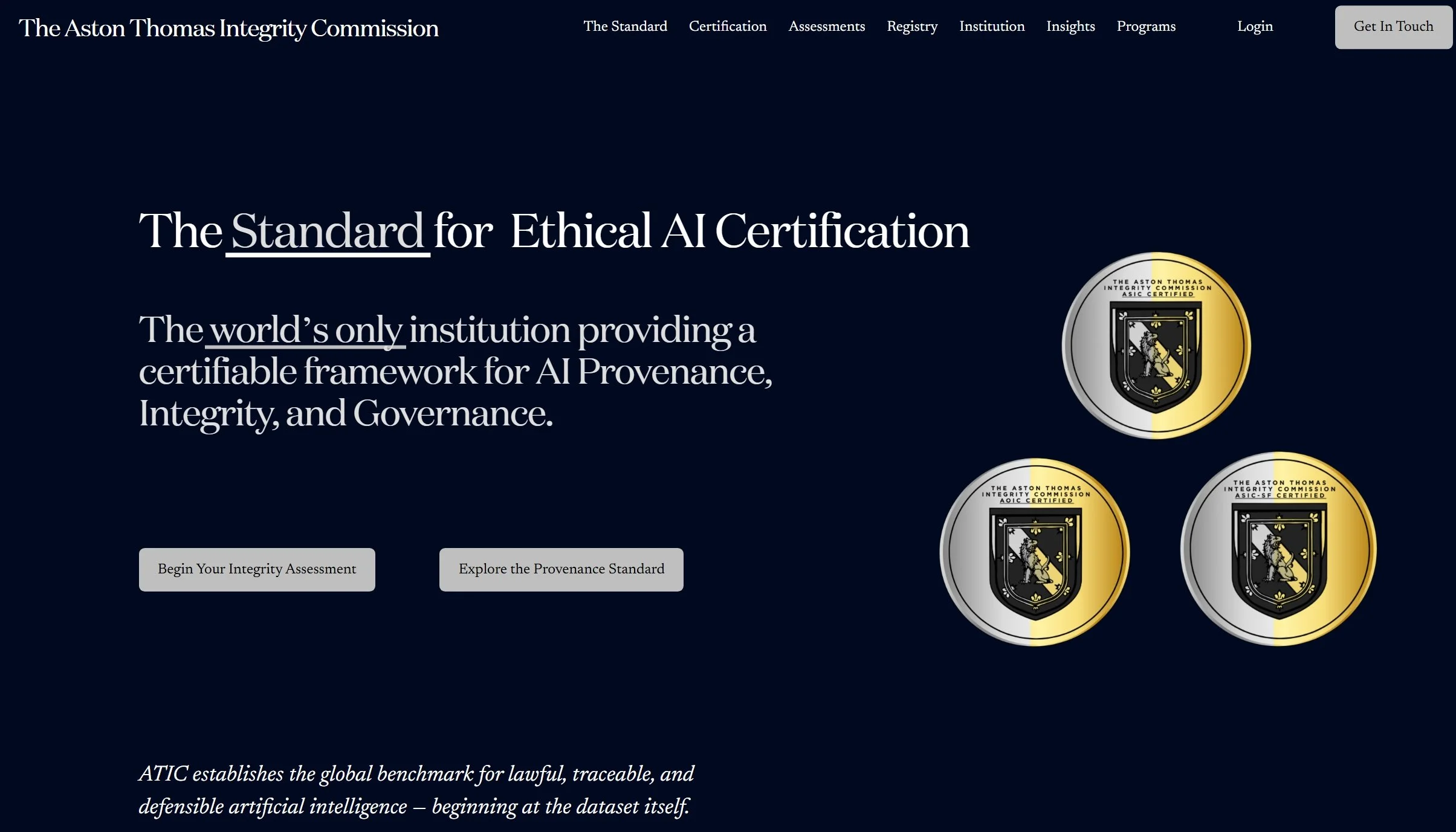 Website homepage of The Aston Thomas Integrity Commission featuring the headline 'The Standard for Ethical AI Certification' and buttons labeled 'Begin Your Integrity Assessment' and 'Explore the Provenance Standard.' The page includes three labeled badges indicating AI certifications.