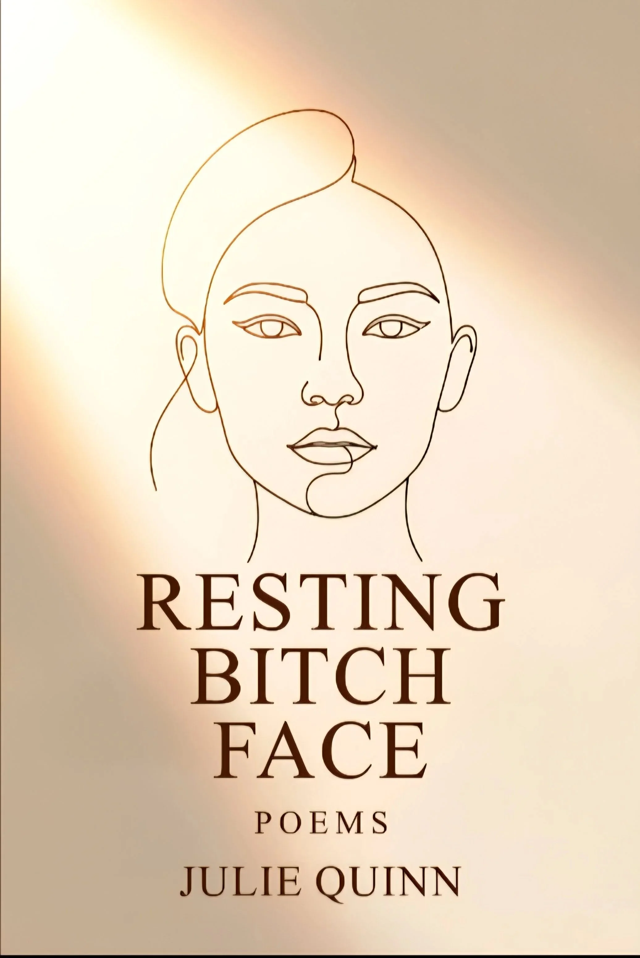 Book cover titled "Resting Bitch Face" by Julie Quinn, featuring a minimalist line drawing of a woman's face with her hair in a bun.