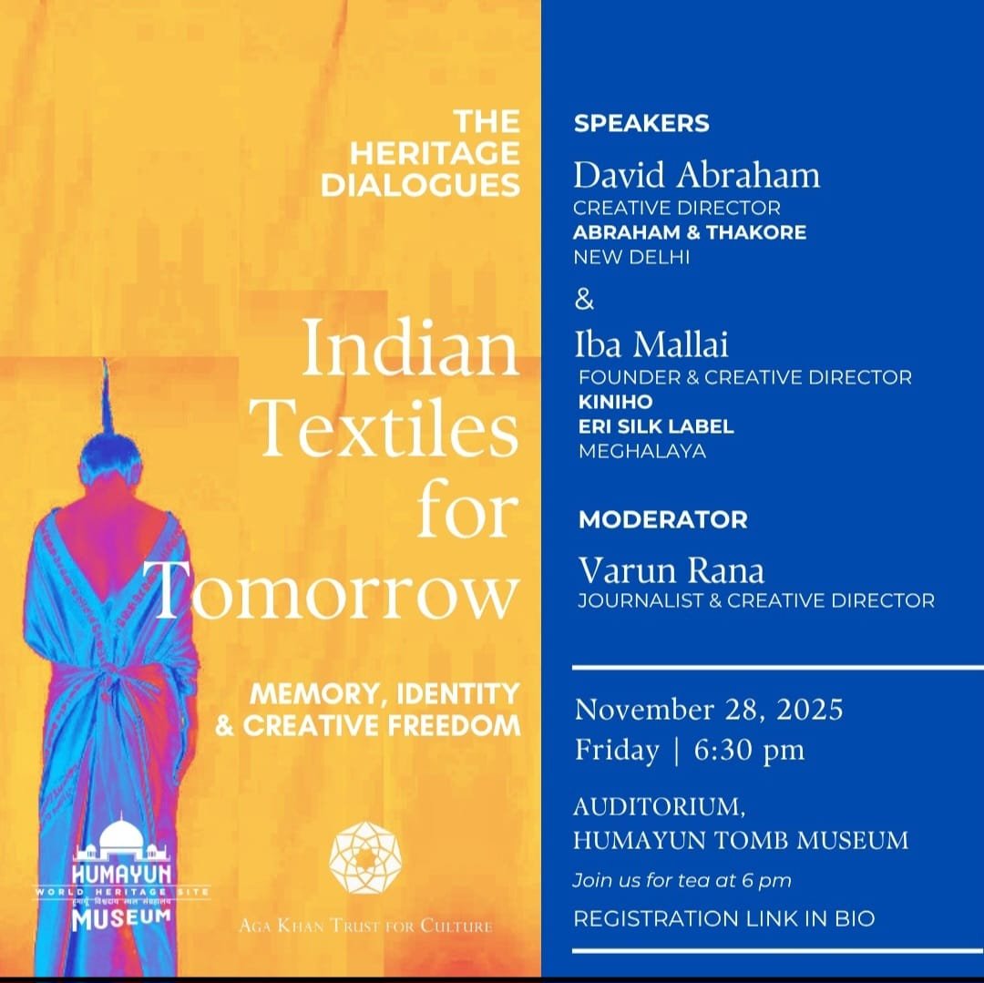 Event poster for a cultural discussion titled 'Indian Textiles for Tomorrow' on November 28, 2025, at Humayun Tomb Museum. Features speakers David Abraham and Iba Malai, moderated by Varun Rana, with a background image of a person in traditional Indian attire.