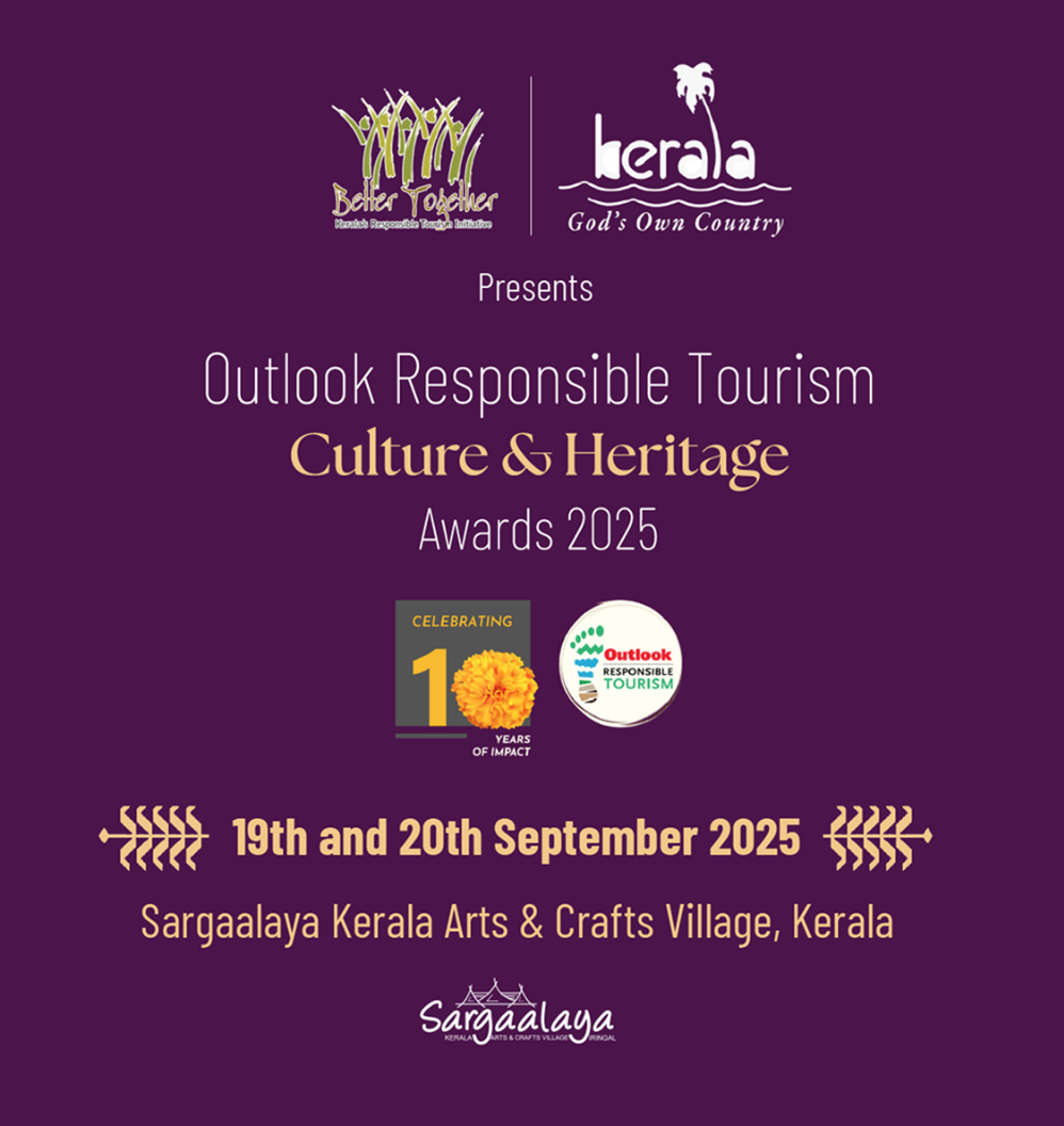 Poster for the Outlook Responsible Tourism Culture & Heritage Awards 2025, scheduled for September 19-20, 2025, at Sargaalaya Kerala Arts & Crafts Village, Kerala. The poster features logos of the organizers, a celebration emblem for 10 years of impact, and decorative arrows.