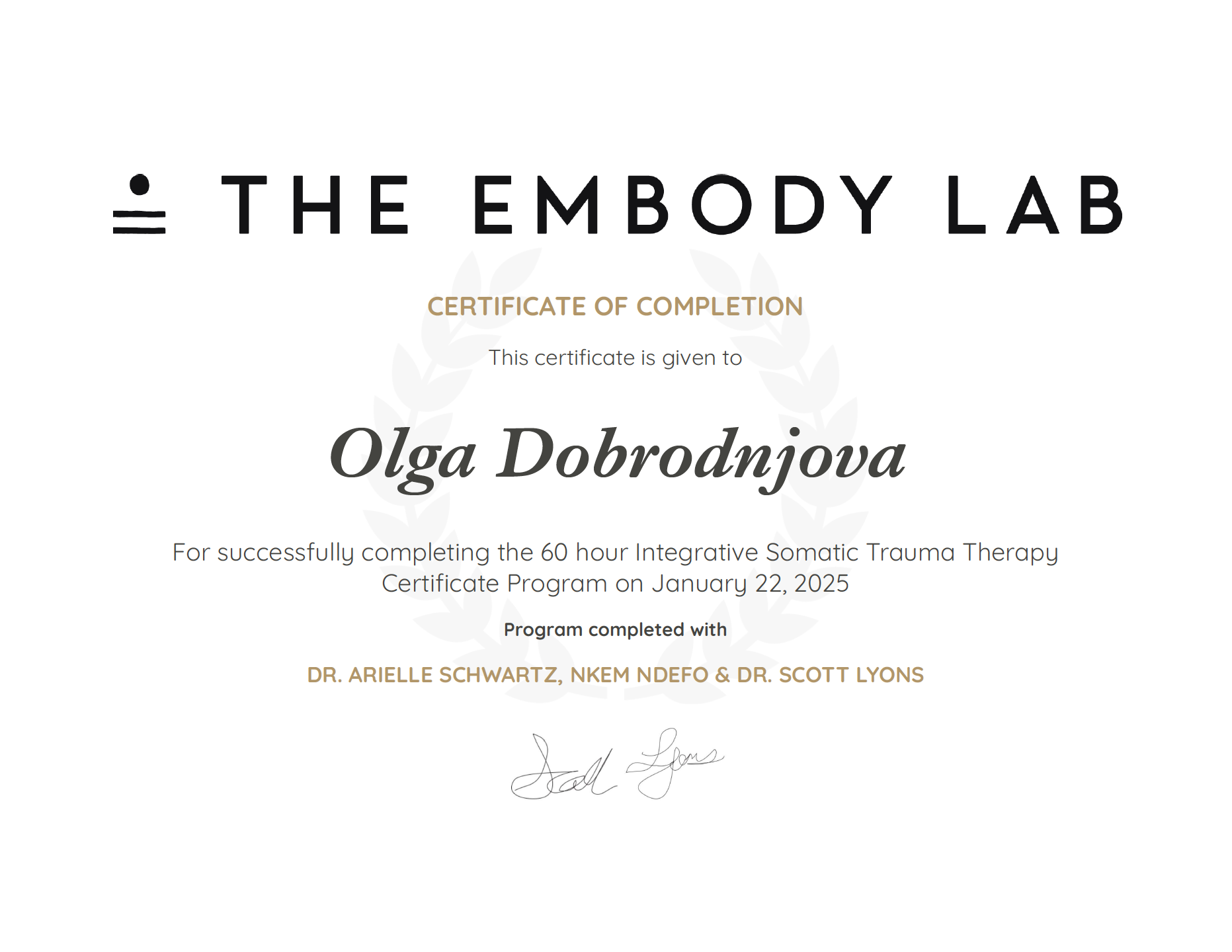 Certificate of completion from The Embody Lab awarded to Olga Dobrodnjova for completing a 60 hour integrative somatic trauma therapy program on January 22, 2025.