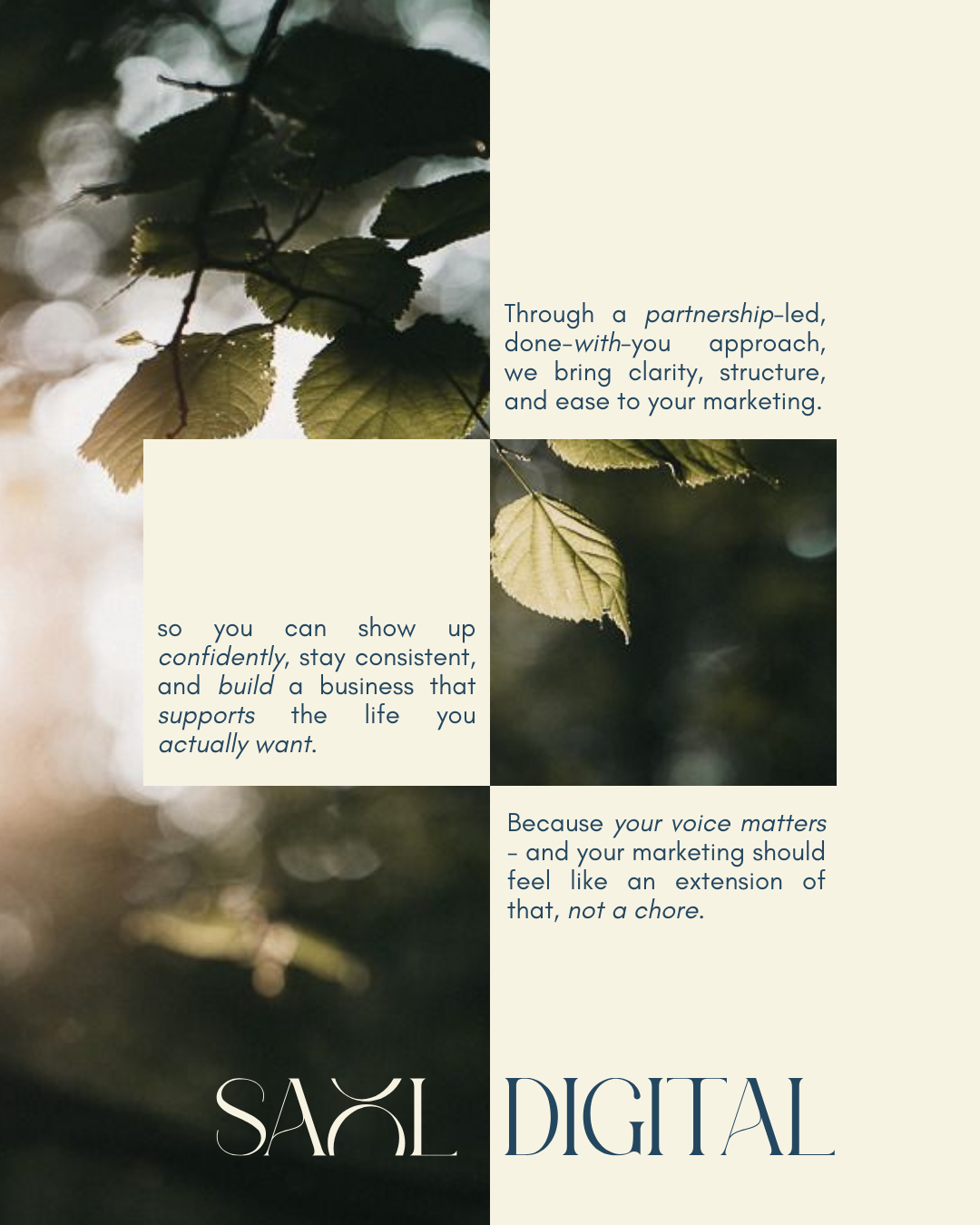 Text overlay on a nature photograph of leaves with a quote about marketing. The text reads: "Through a partnership-led, done-with-you approach, we bring clarity, structure, and ease to your marketing. so you can show up confidently, stay consistent, and build a business that supports the life you actually want. Because your voice matters – and your marketing should feel like an extension of that, not a chore." The logo at the bottom says "SAĞL DIGITAL".