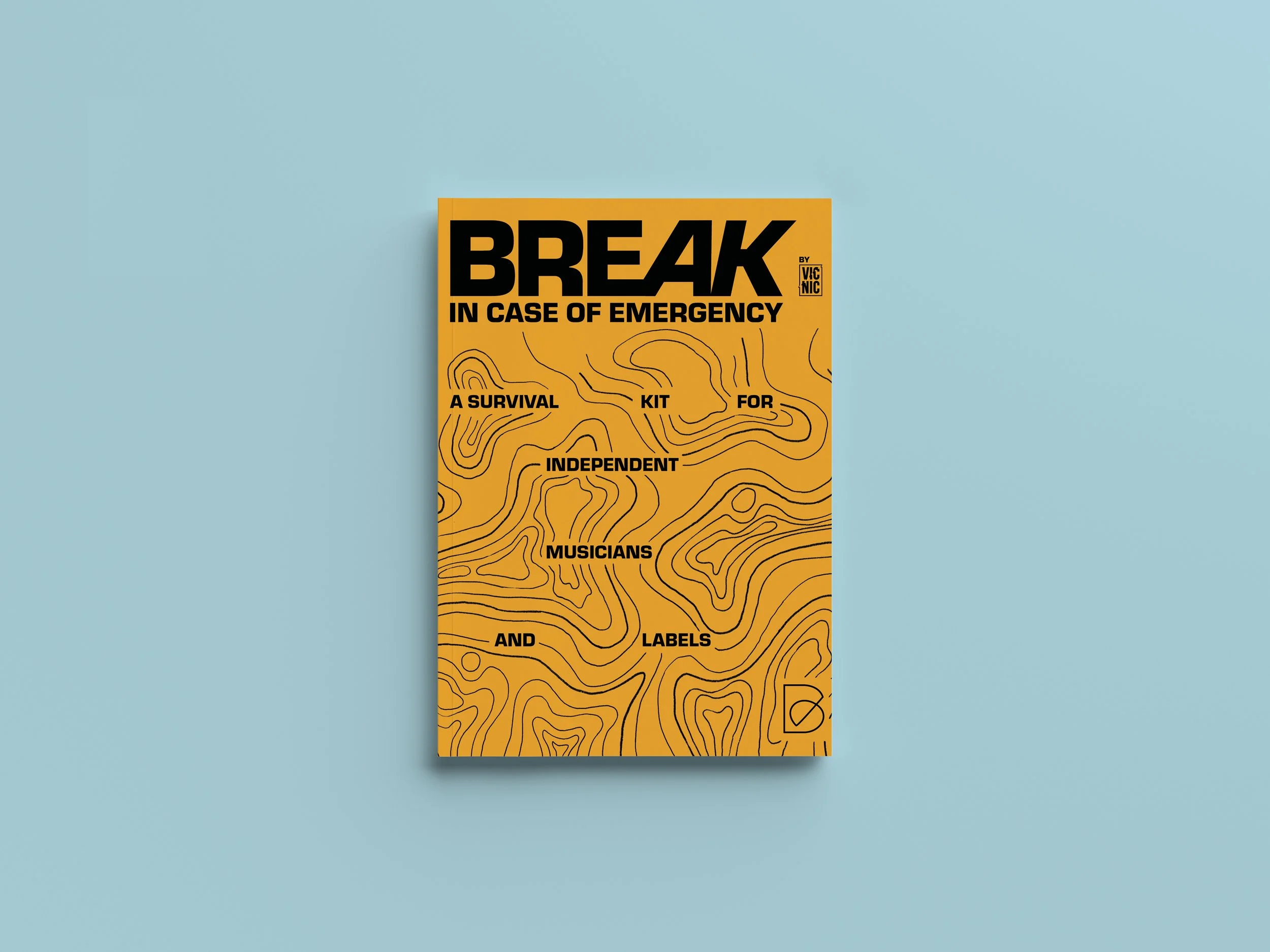 Free Download: The Break In Case of Emergency survival kit for independent musicians and labels!