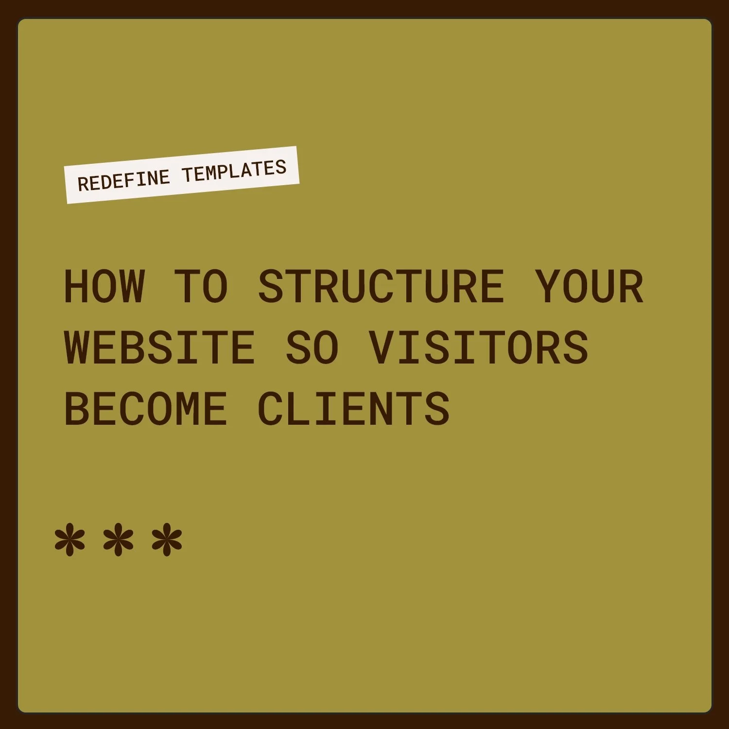 How to structure your website so visitors actually become clients
