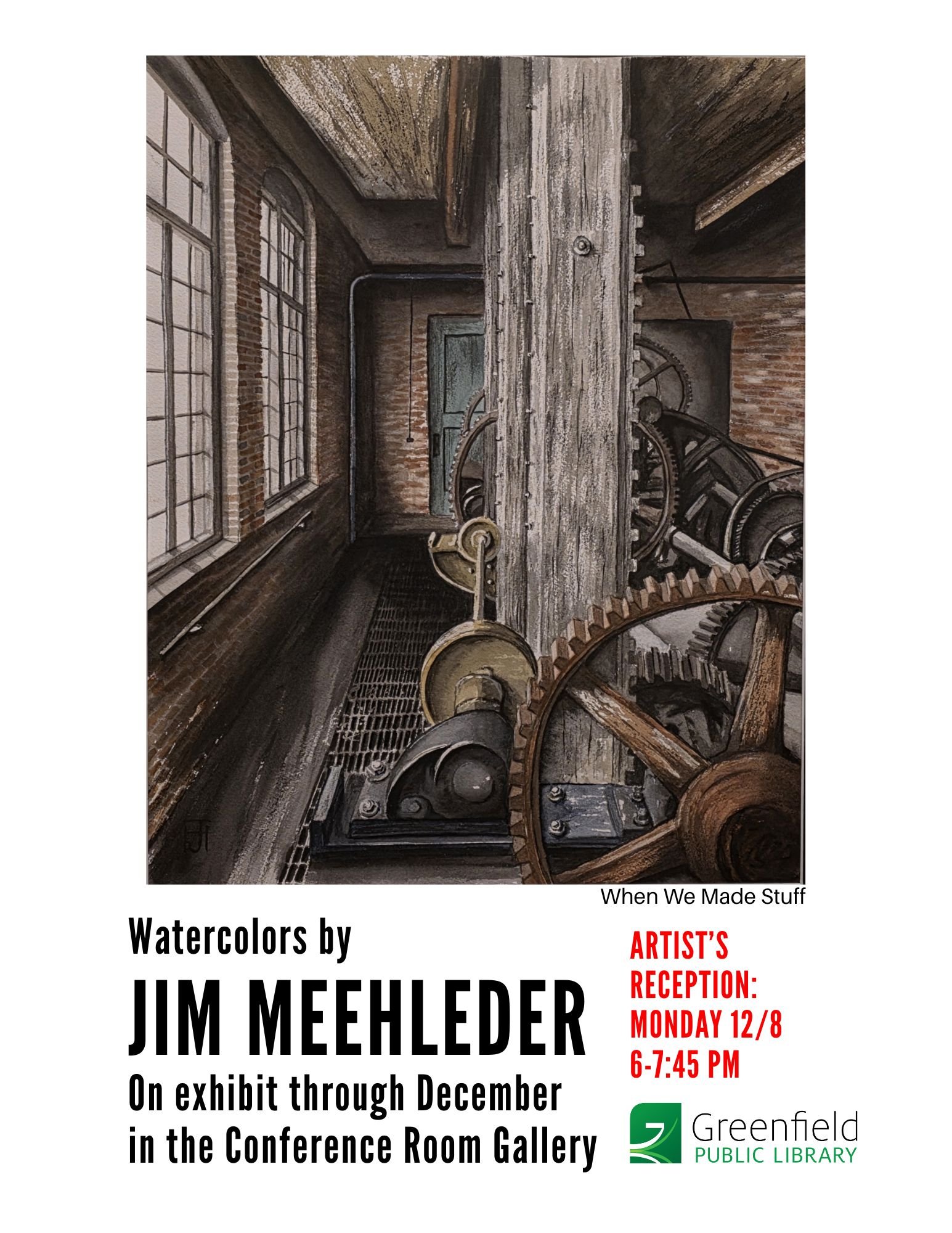Poster for an art exhibit featuring watercolor paintings by James Hoff. The exhibit is on display through December at the Greenfield Public Library, with an artist's reception on Monday, December 8th from 6 to 7:45 PM.