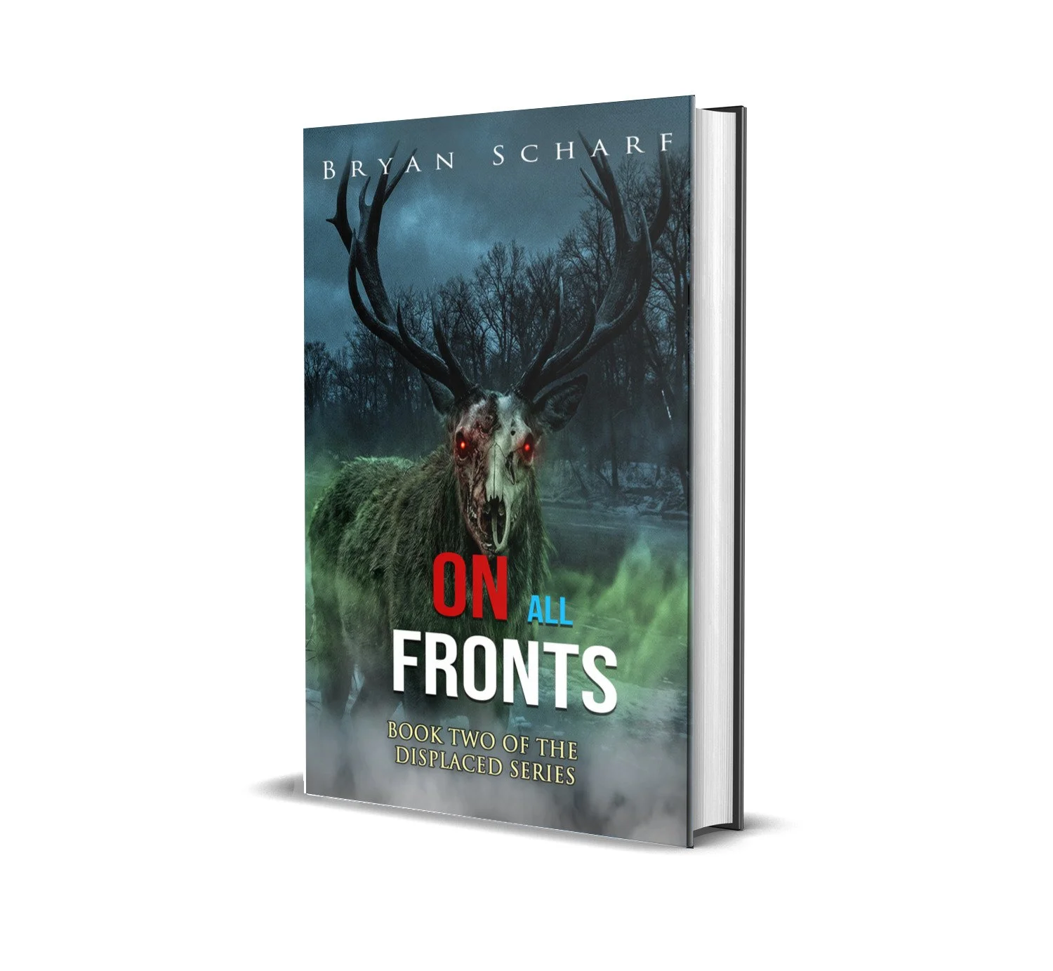 (COMING SOON!) On All Fronts: Book Two of the Displaced Series