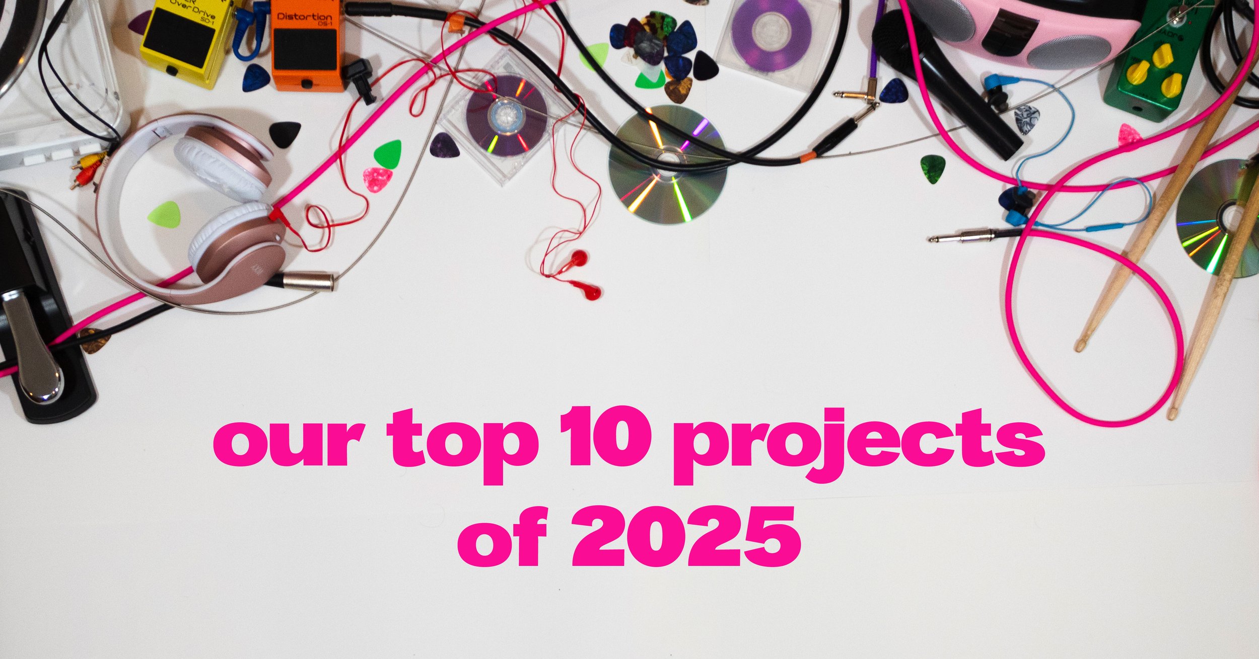 Top 10 Projects of 2025