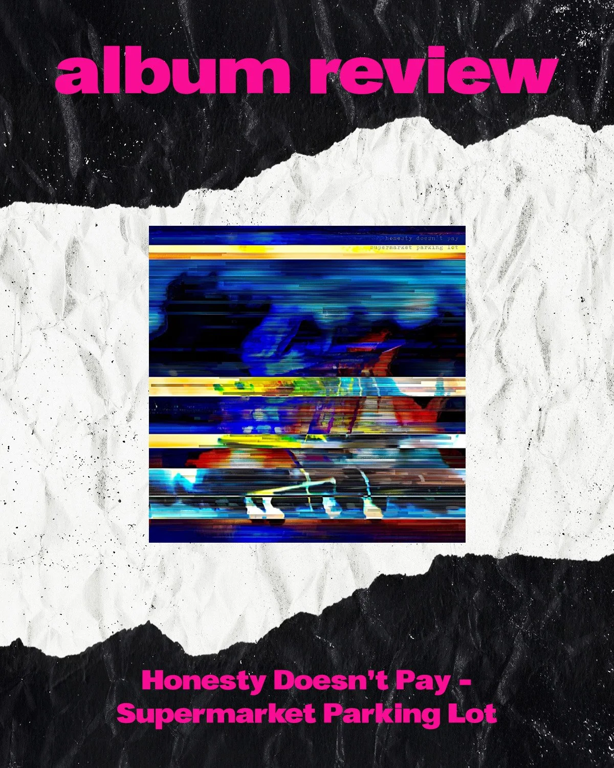 Album Review: Honesty Doesn’t Pay by Supermarket Parking Lot