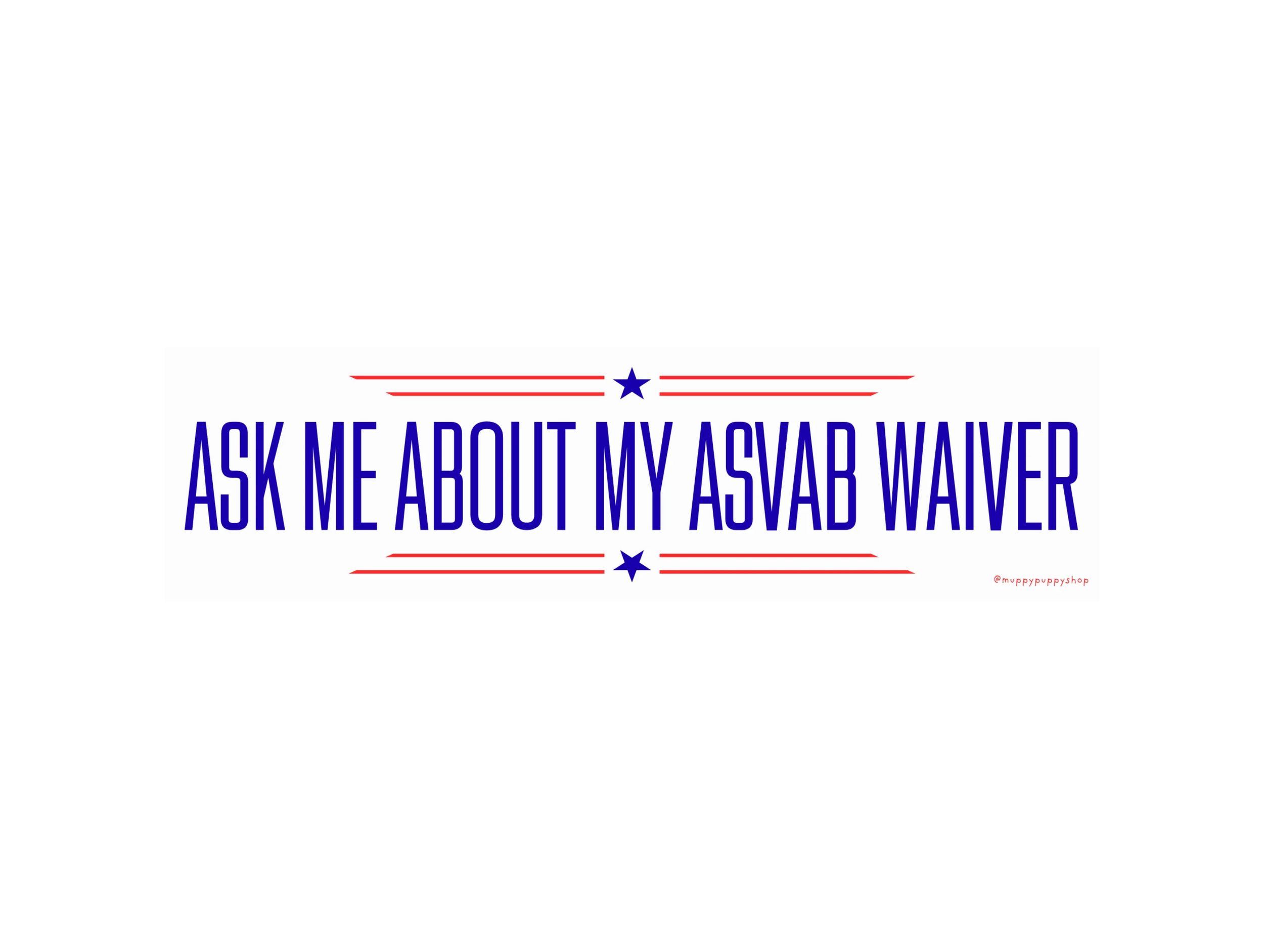 funny-ask-me-about-my-asvab-waiver-bumper-sticker
