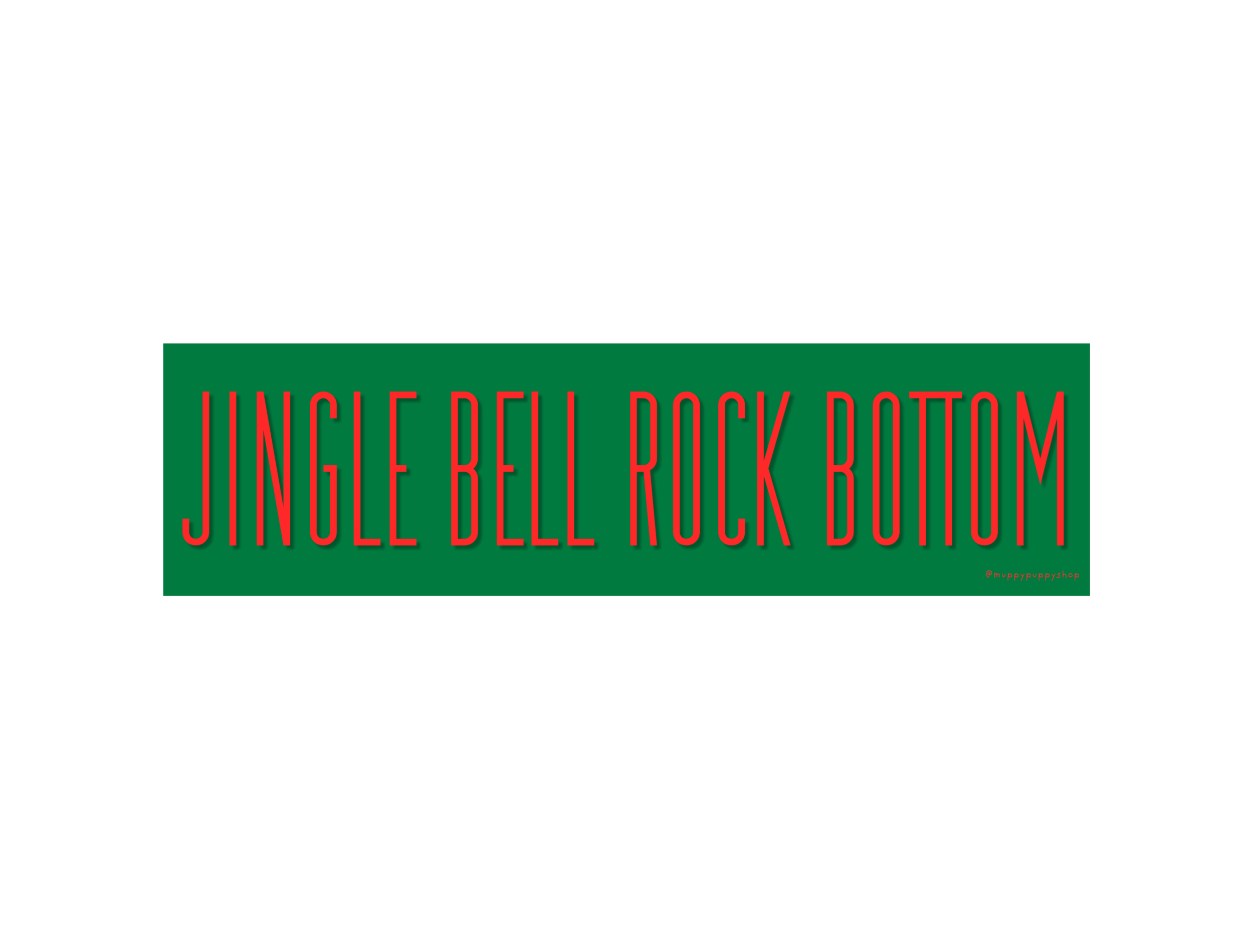 Jingle Bell Rock Bottom Bumper Sticker or Magnet
