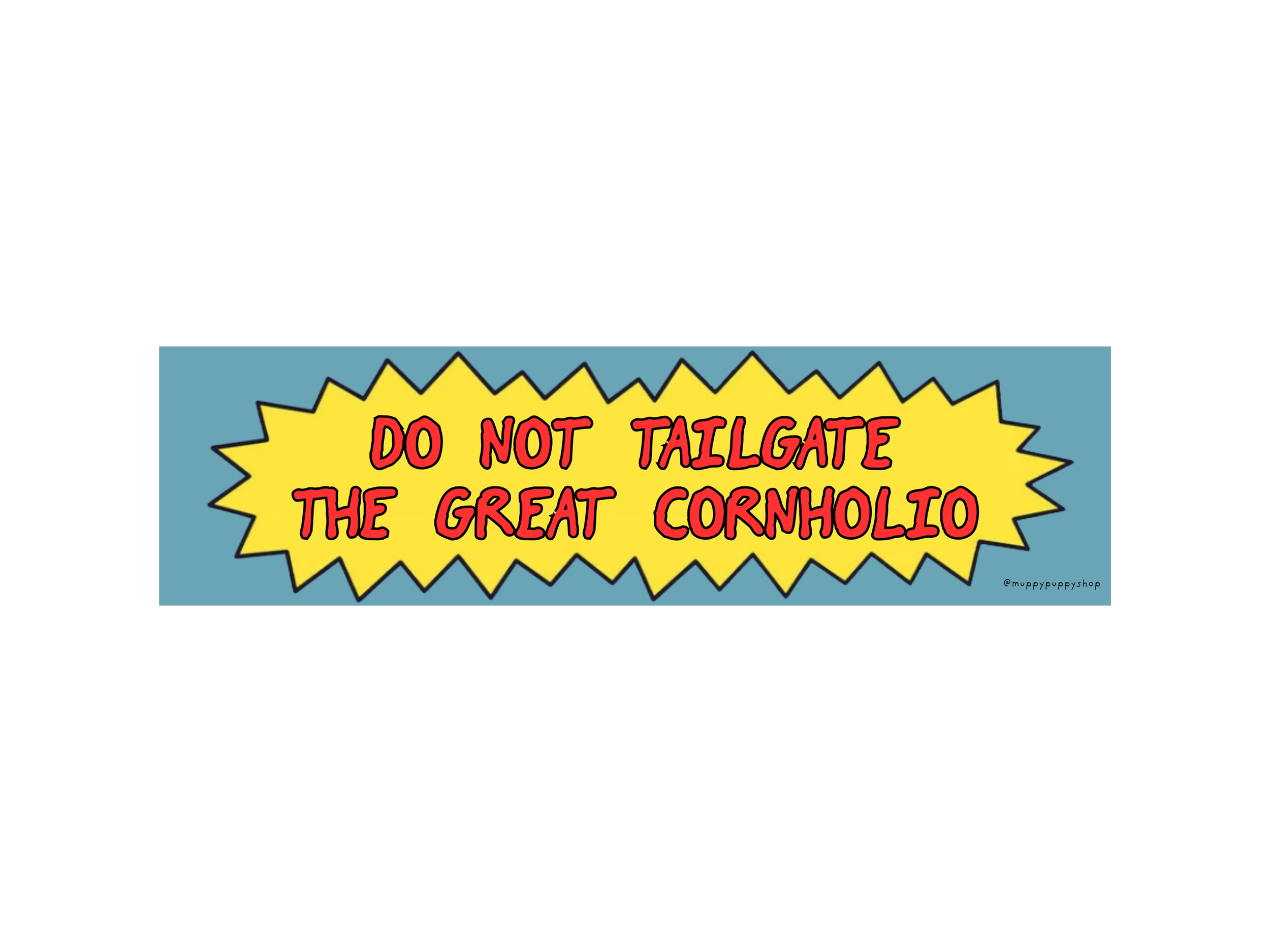 funny-do-not-tailgate-the-great-cornholio-bumper-sticker