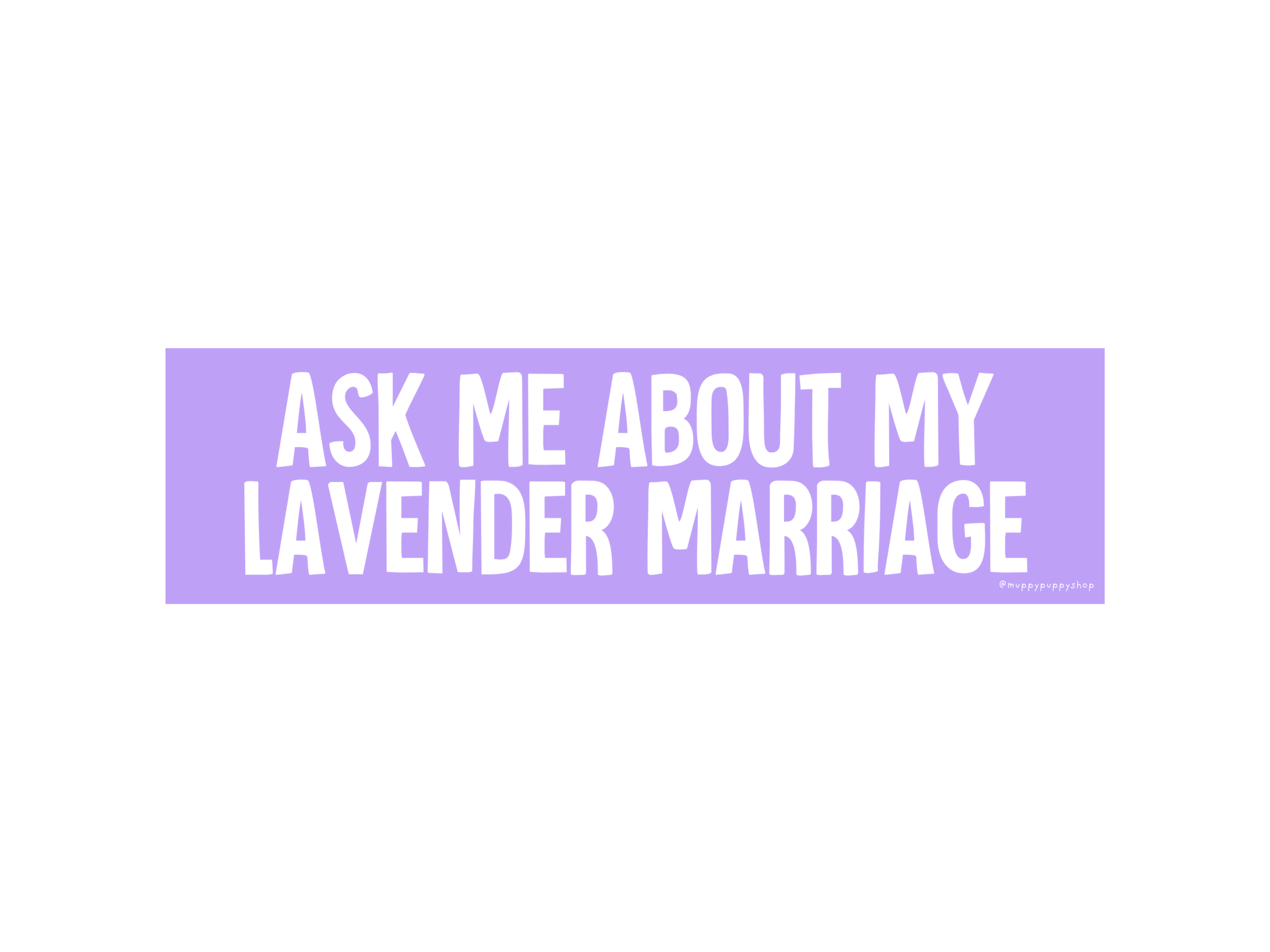 Ask Me About My Lavender Marriage Bumper Sticker or Magnet