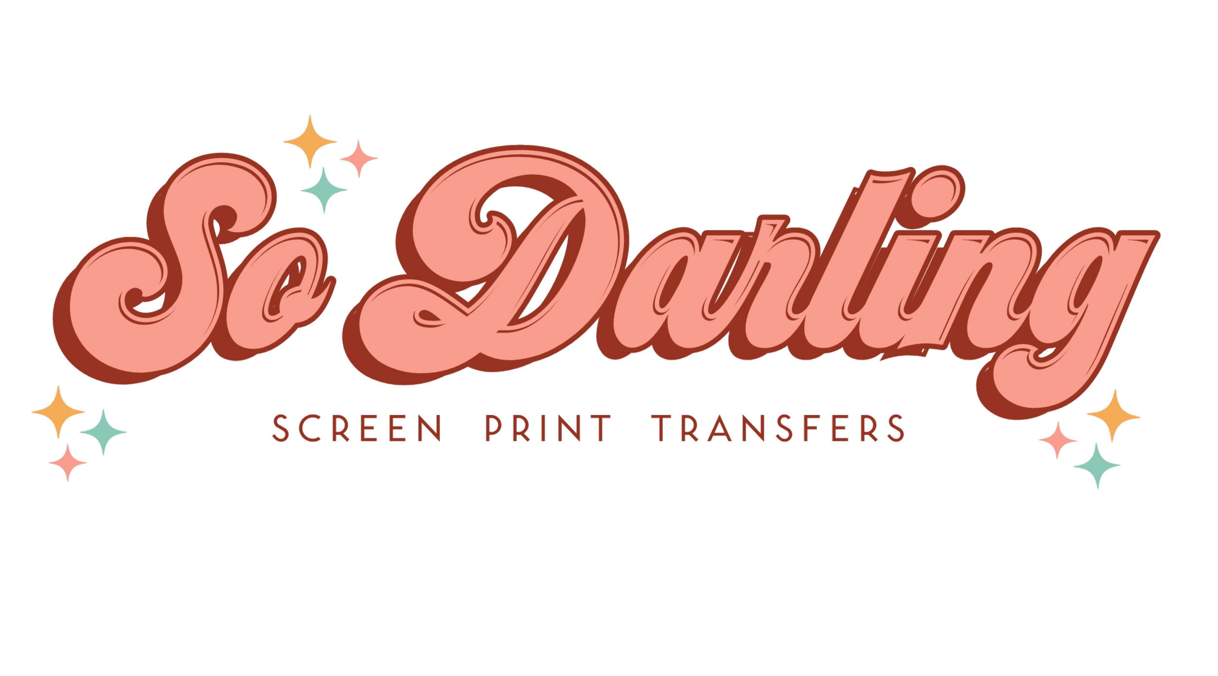 Pink and red stylized text reads 'So Darling' with smaller text underneath that says 'Screen Print Transfers'. Surrounding the text are small star-shaped icons in yellow, teal, pink, and red.
