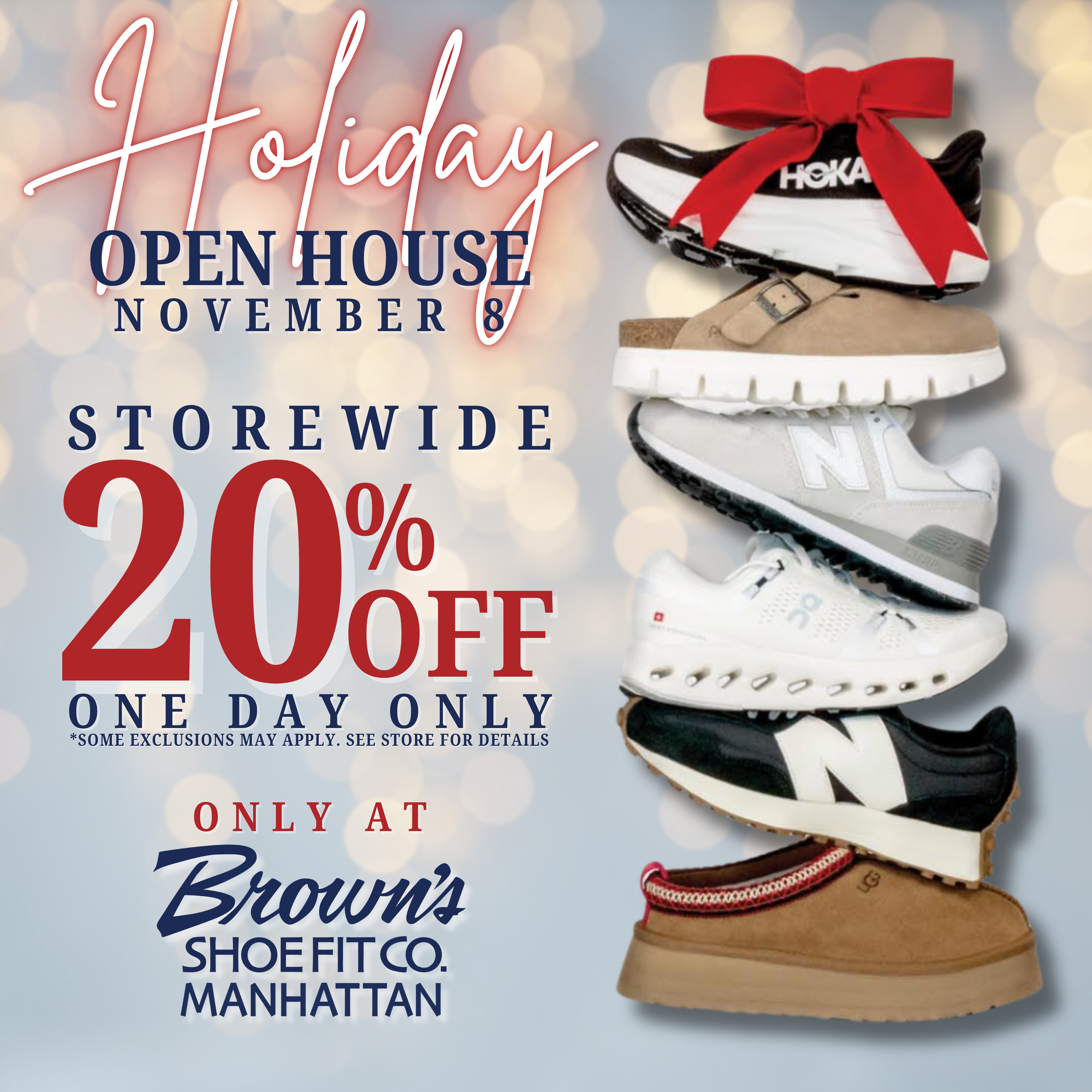 Promotional flyer for a holiday shoe sale at Brown's Shoe Fit Co. Manhattan, featuring a stack of various sneakers and shoes with a red bow on one. Details include an open house on November 8 with 20% off storewide for one day only, with exclusions. Background is a soft, bokeh effect.