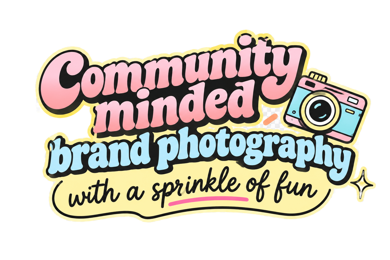 Colorful graphic with pink, blue, yellow, and black text reading 'Community minded brand photography with a sprinkle of fun' and a cartoon camera illustration.