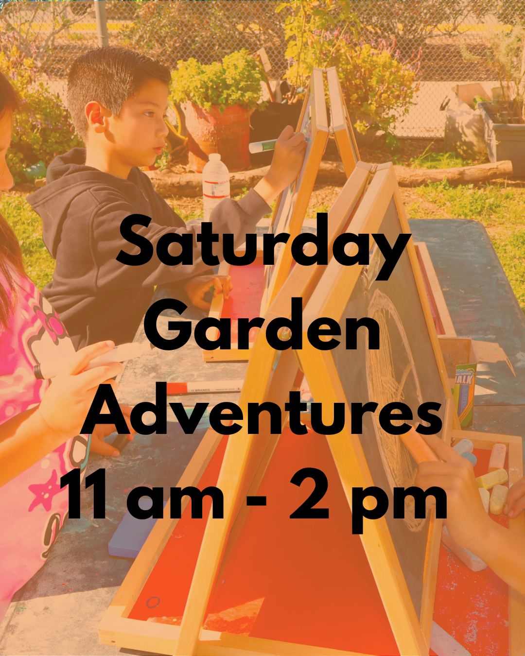 Saturday Garden Adventure