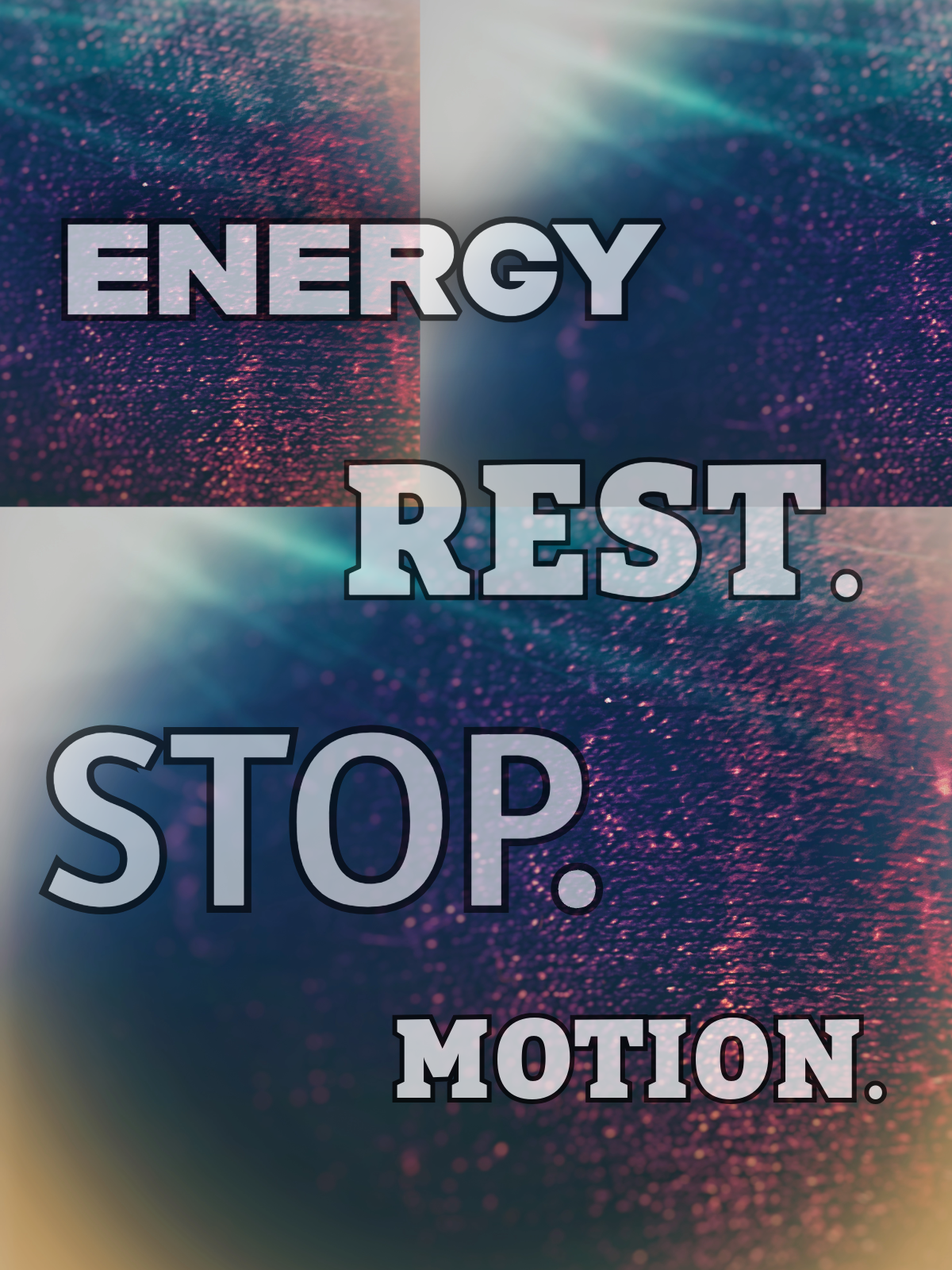 Rest, Stop, Motion — energy states in productive work