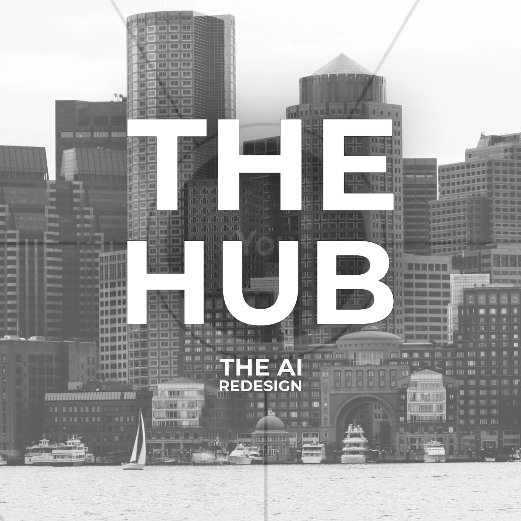 The AI Redesign: The Hub