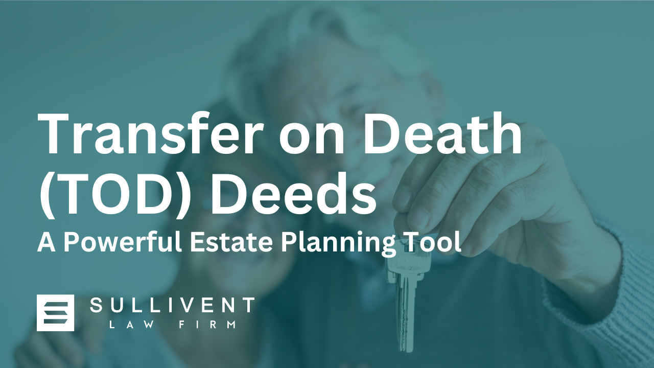 Transfer on Death (TOD) Deeds