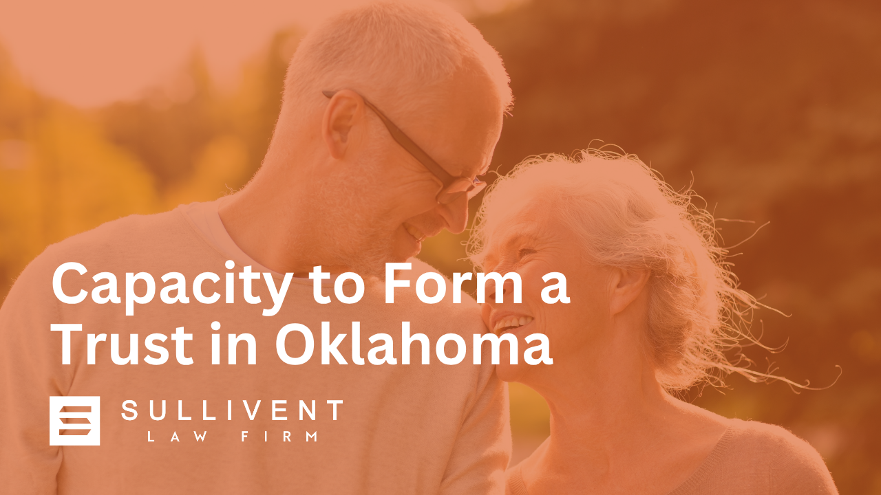 Capacity to Form a Trust in Oklahoma