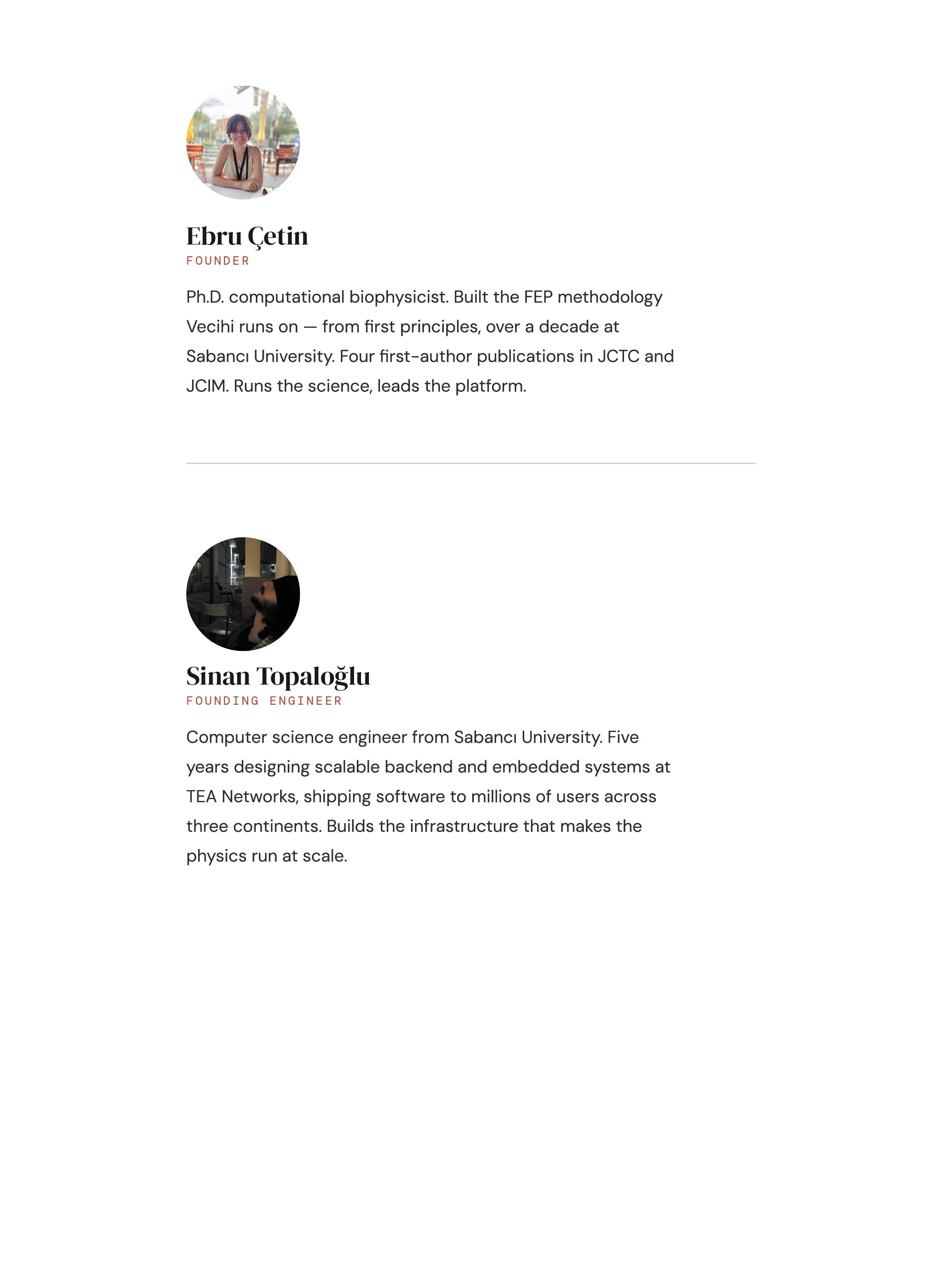 Profile pictures of two individuals, Ebru Cetin, a founder with a background in computational biophysics, and Sinan Topaloğlu, a founding engineer with experience in computer science from Sabanci University, shown with their biographies.