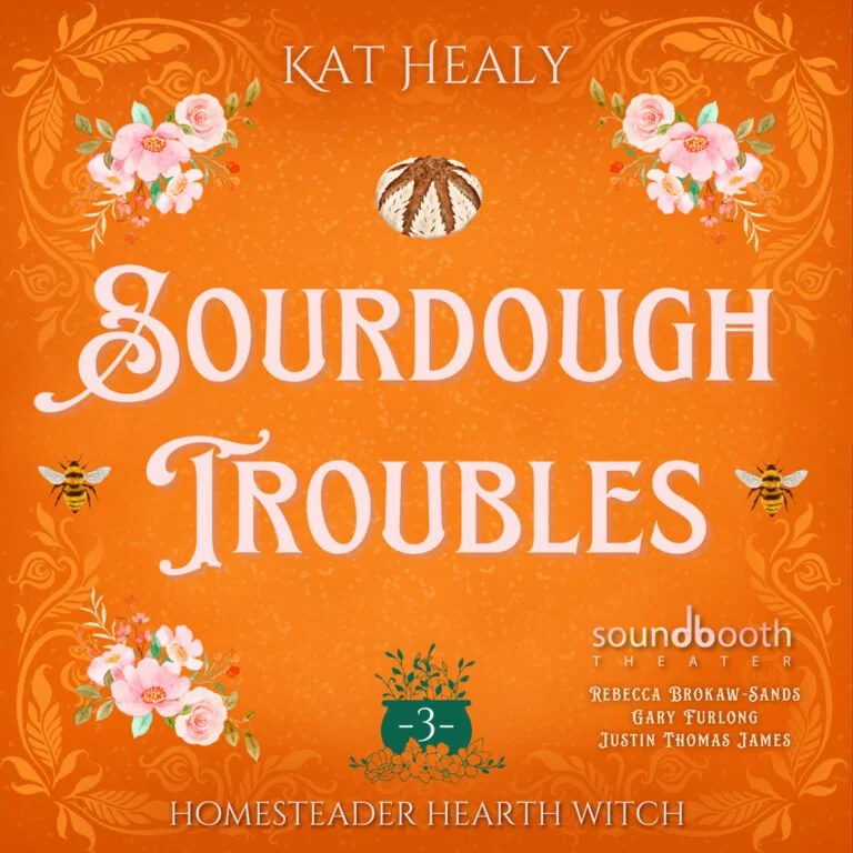 Poster for the play 'Sourdough Troubles' by Kat Healy, featuring floral and bee illustrations, with details of the sound booth theater production at Homesteader Hearth Witch.