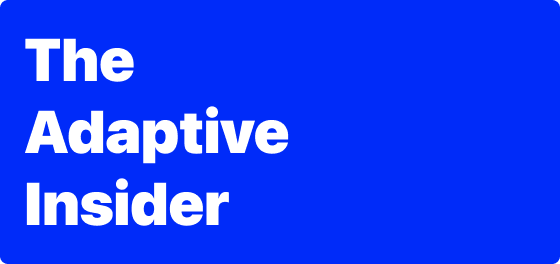 The Adaptive Insider