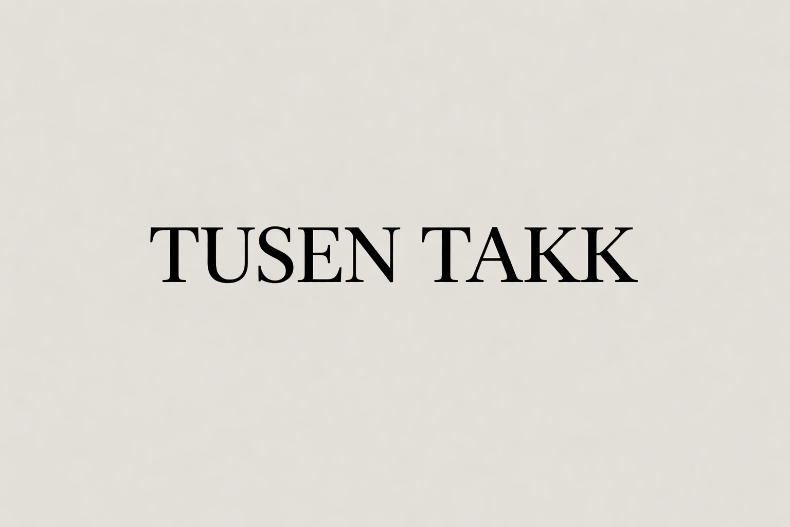 TUSEN TAKK