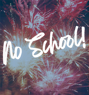NO SCHOOL! 