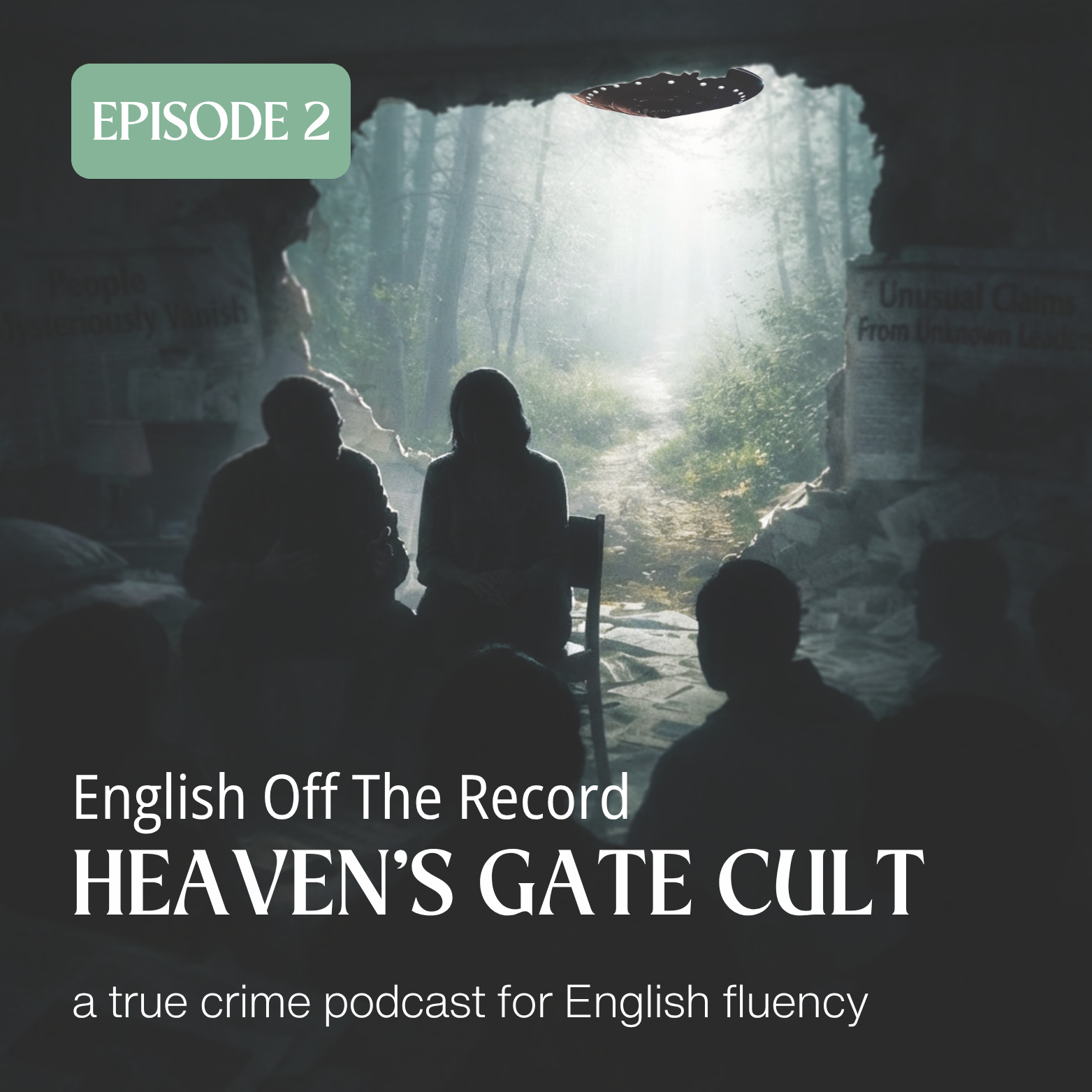Heaven’s Gate Cult | Episode 2