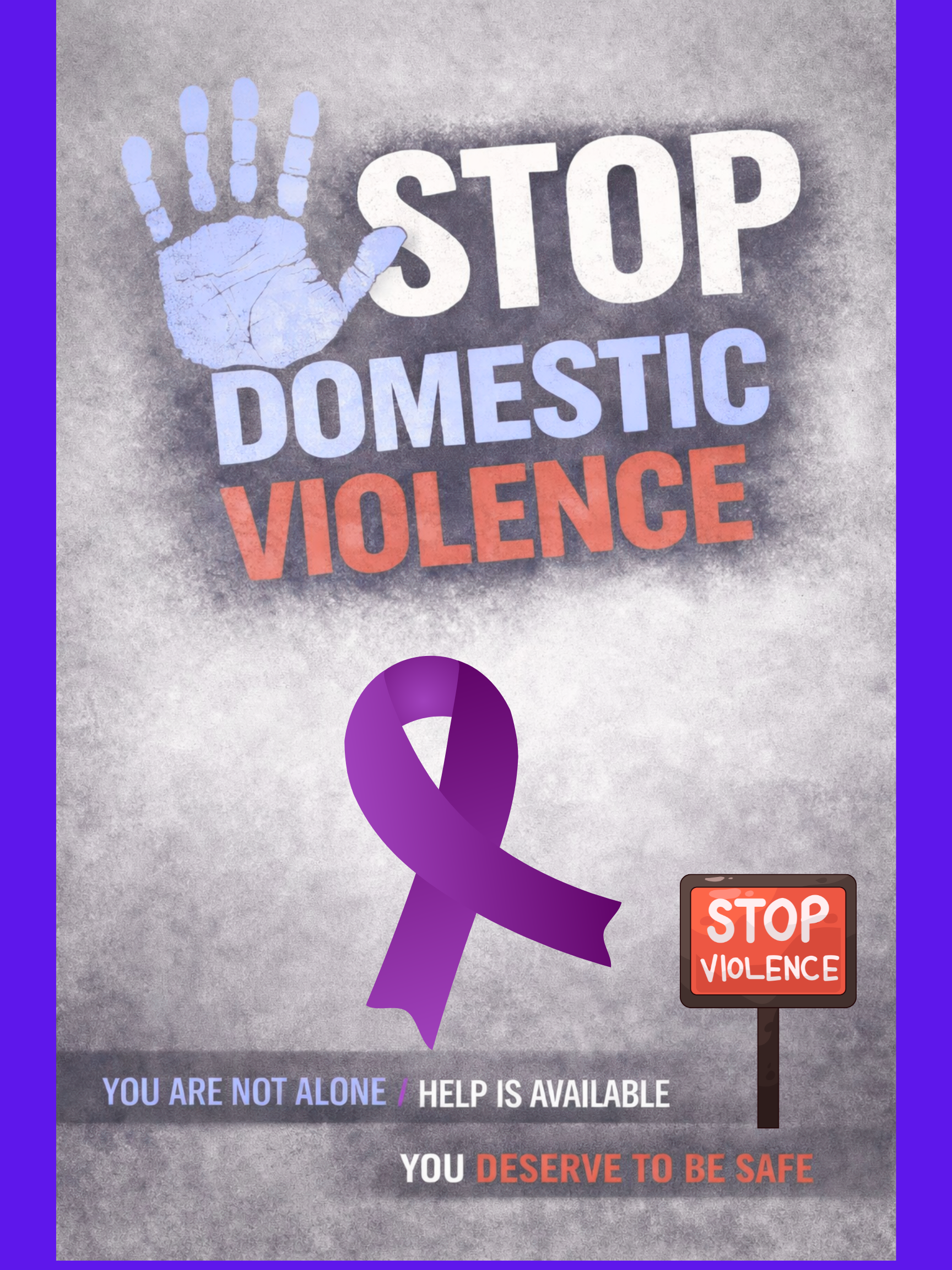 A poster with a purple ribbon and a handprint, promoting awareness to stop domestic violence. Includes a message that help is available and promotes safety.