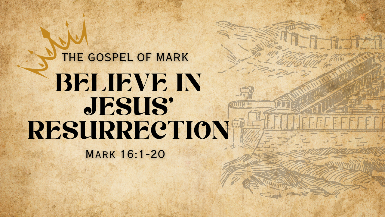 Believe in Jesus’ Resurrection