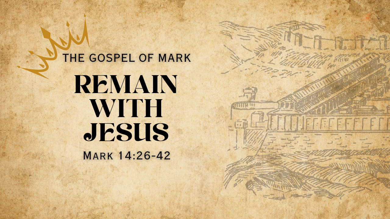 Remain with Jesus