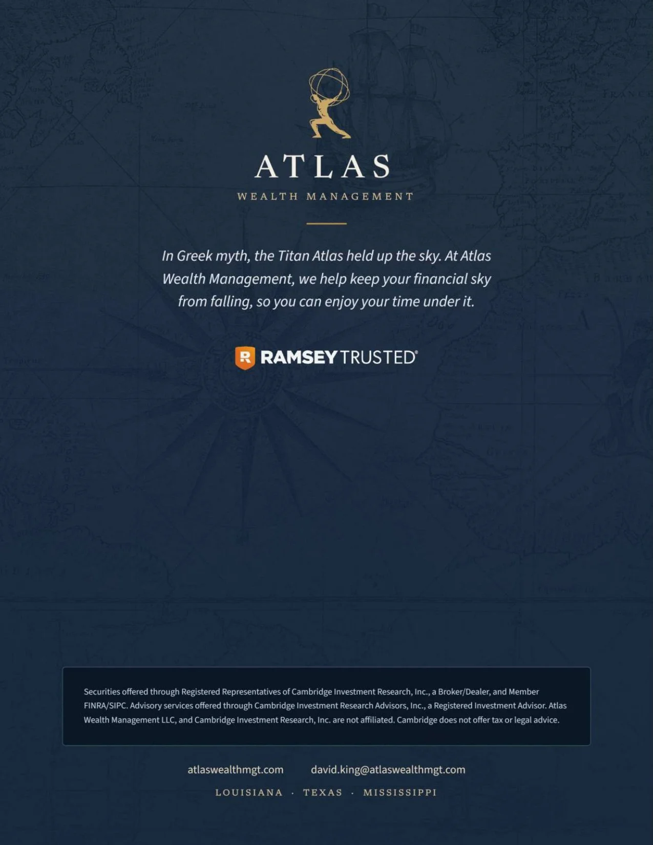 A promotional digital graphic for Atlas Wealth Management featuring a dark blue background with a faint map and ship illustration. The center has a logo of a stylized figure holding a globe, with the text 'ATLAS WEALTH MANAGEMENT' underneath. A quote about Atlas holding up the sky from Greek myth is included, along with the tagline 'RAMSEY TRUSTED.' Contact information and locations in Louisiana, Texas, and Mississippi are listed at the bottom.