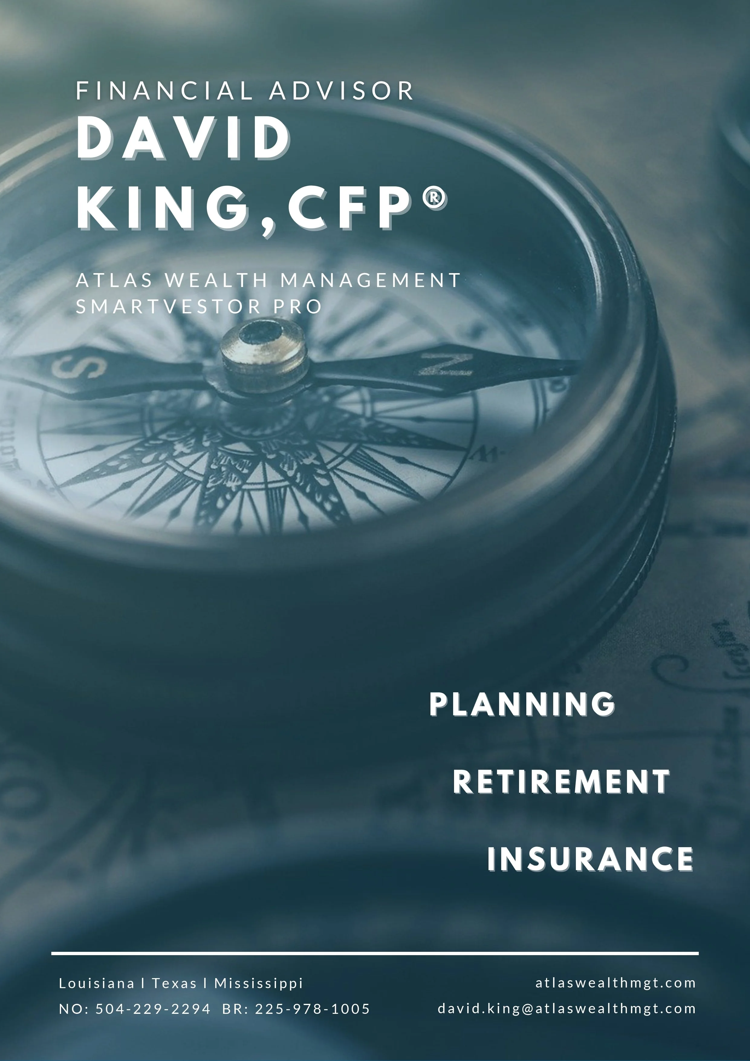 Business card for financial advisor David King, CFP, featuring a background image of a compass and text listing services including planning, retirement, and insurance, with contact details and locations in Louisiana, Texas, and Mississippi.